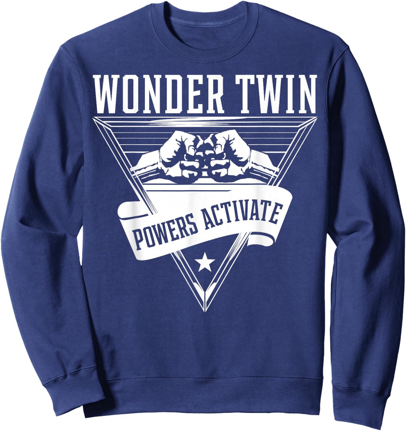 Wonder Twin Power Activated design, Sibling design Sweatshirt - Sweatshirt | Navy