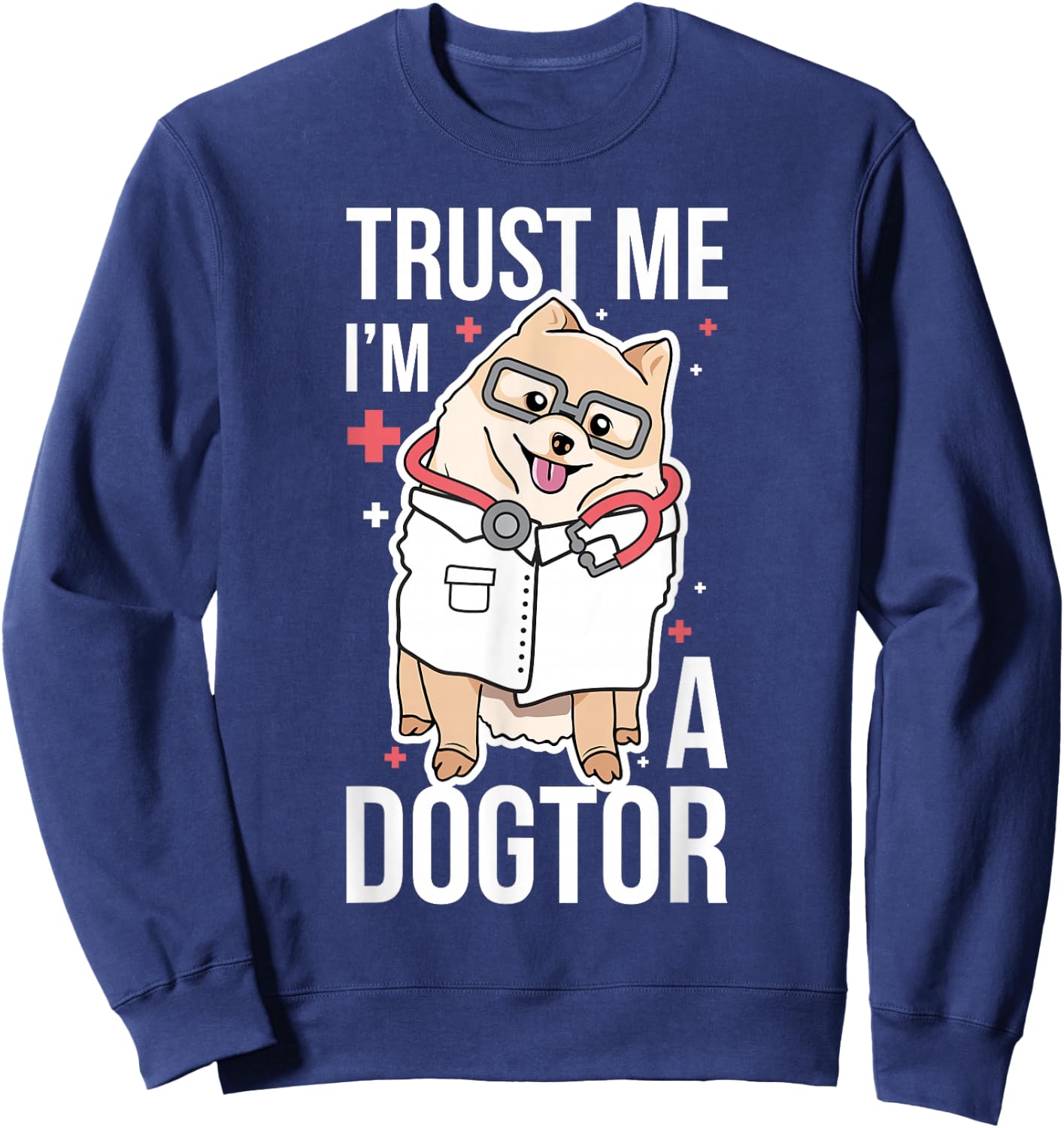 Trust Me I'm A Dogtor Sweatshirt - Sweatshirt | Navy