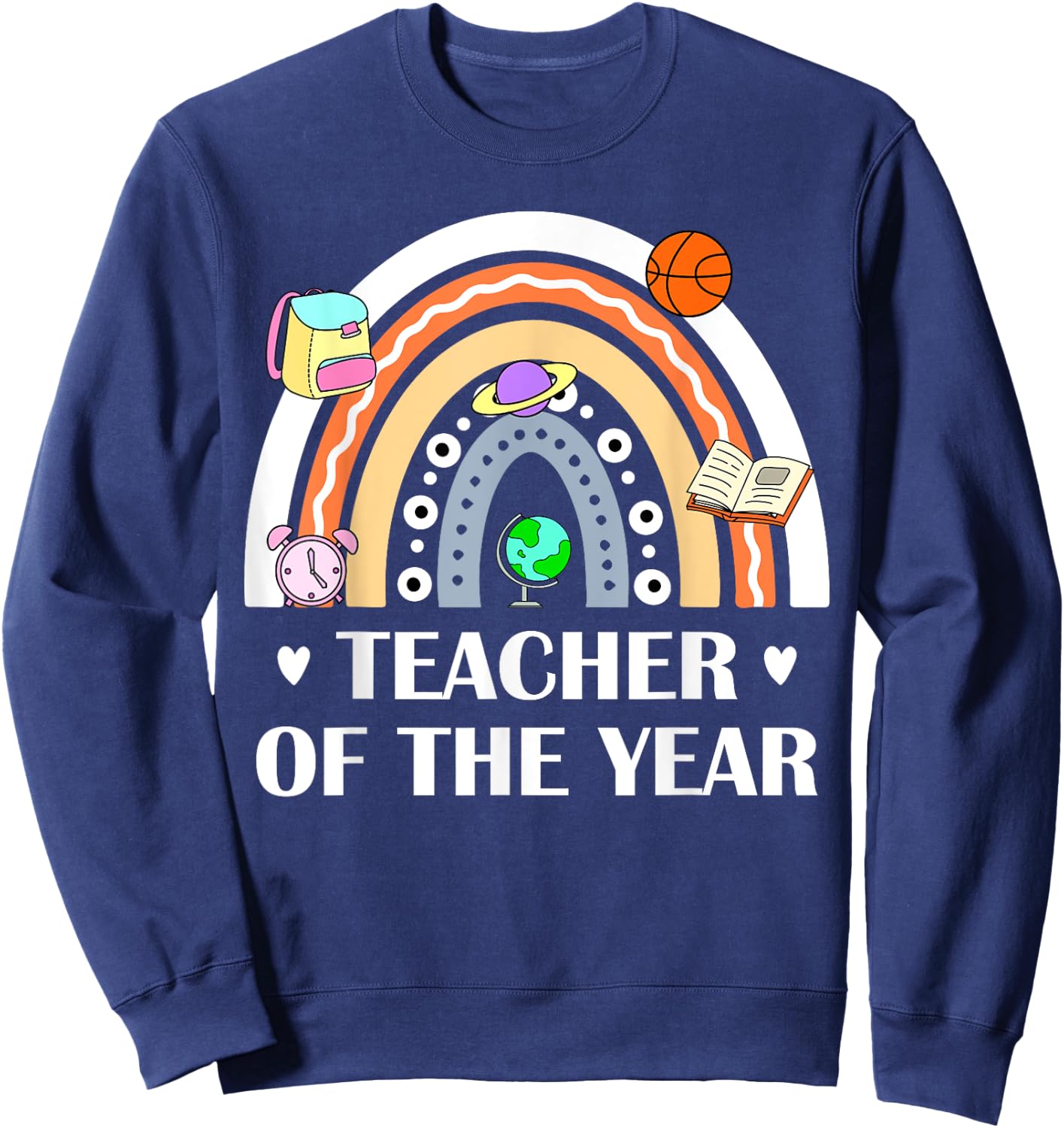Teacher Of The Year Best Teacher Ever Men Women Sweatshirt - Sweatshirt | Navy