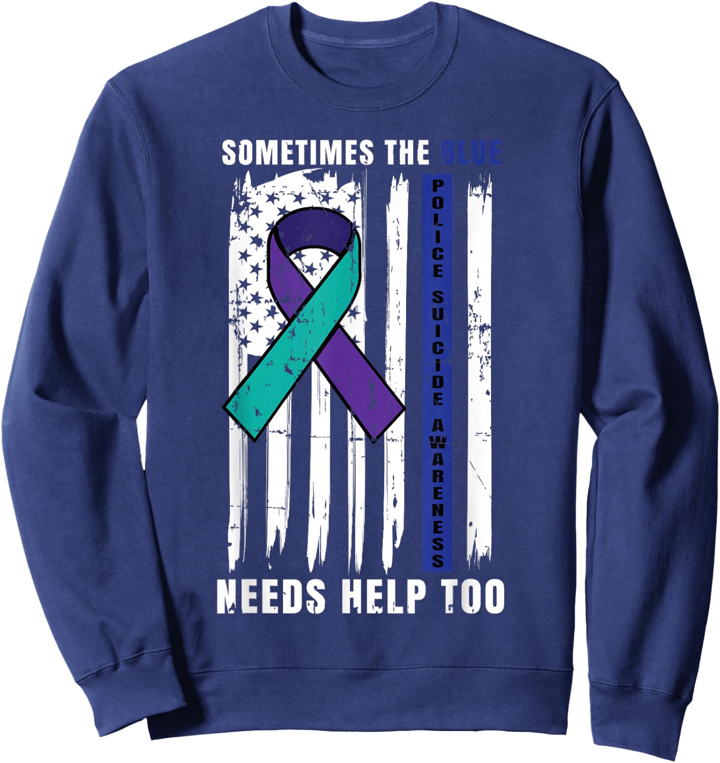 Support Blue Lives Police Suicide Awareness Law Enforcement Sweatshirt - Sweatshirt | Navy
