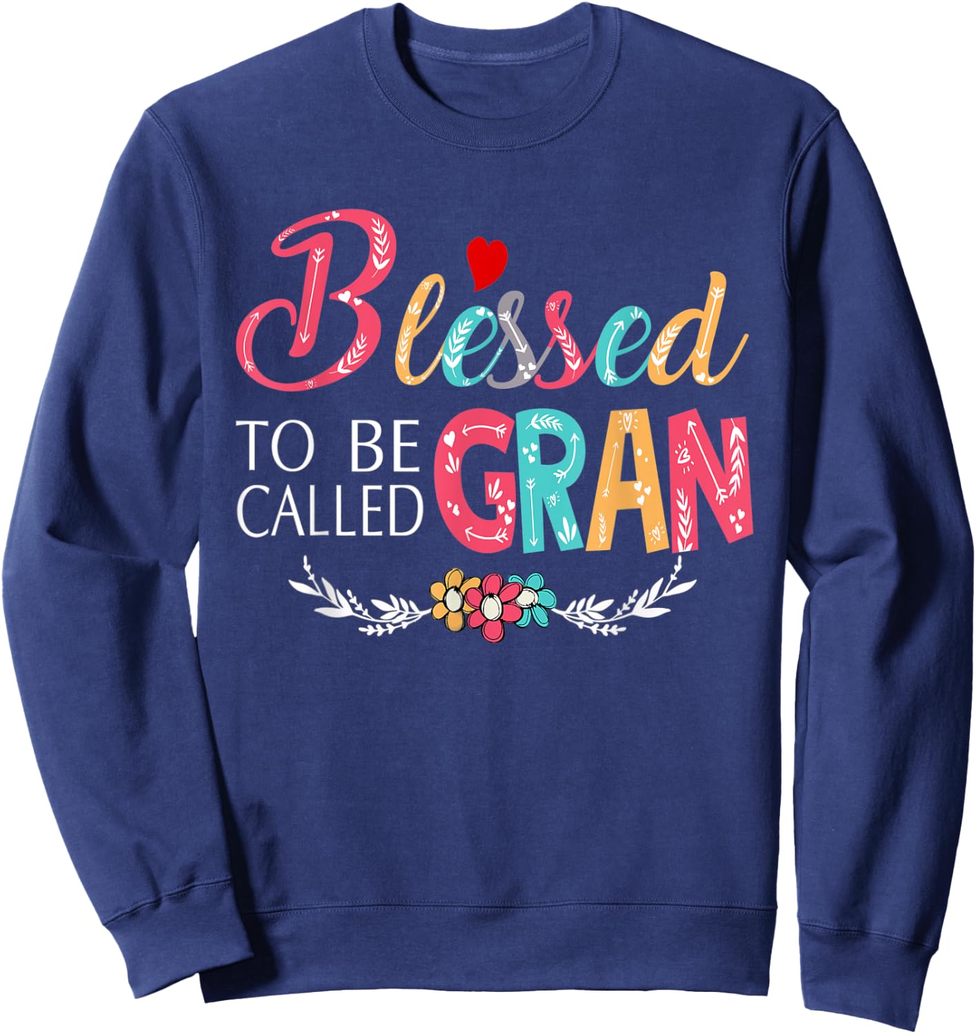 Grandma - Blessed to be called Gran Colorful art Sweatshirt - Sweatshirt | Navy