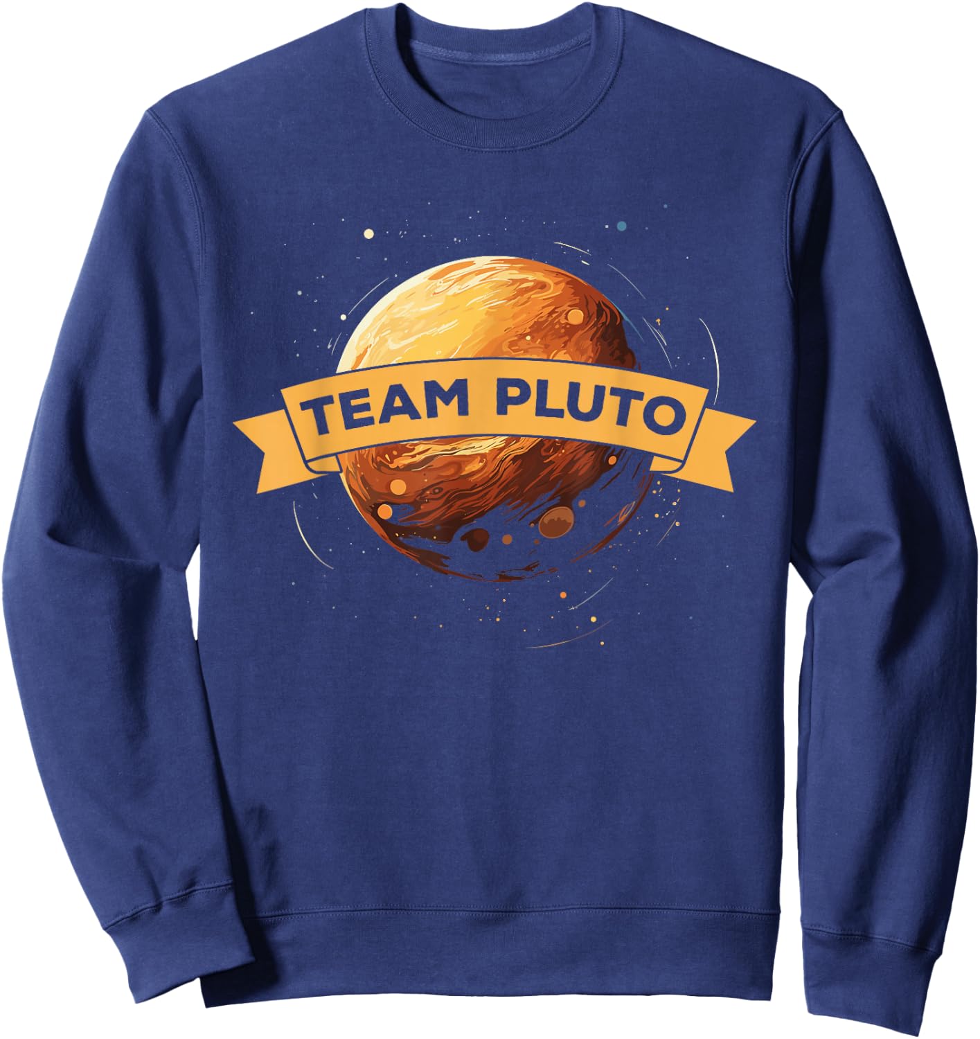 Pluto Astrology Space Science Planet Astronomer Astronomy Sweatshirt - Sweatshirt | Navy