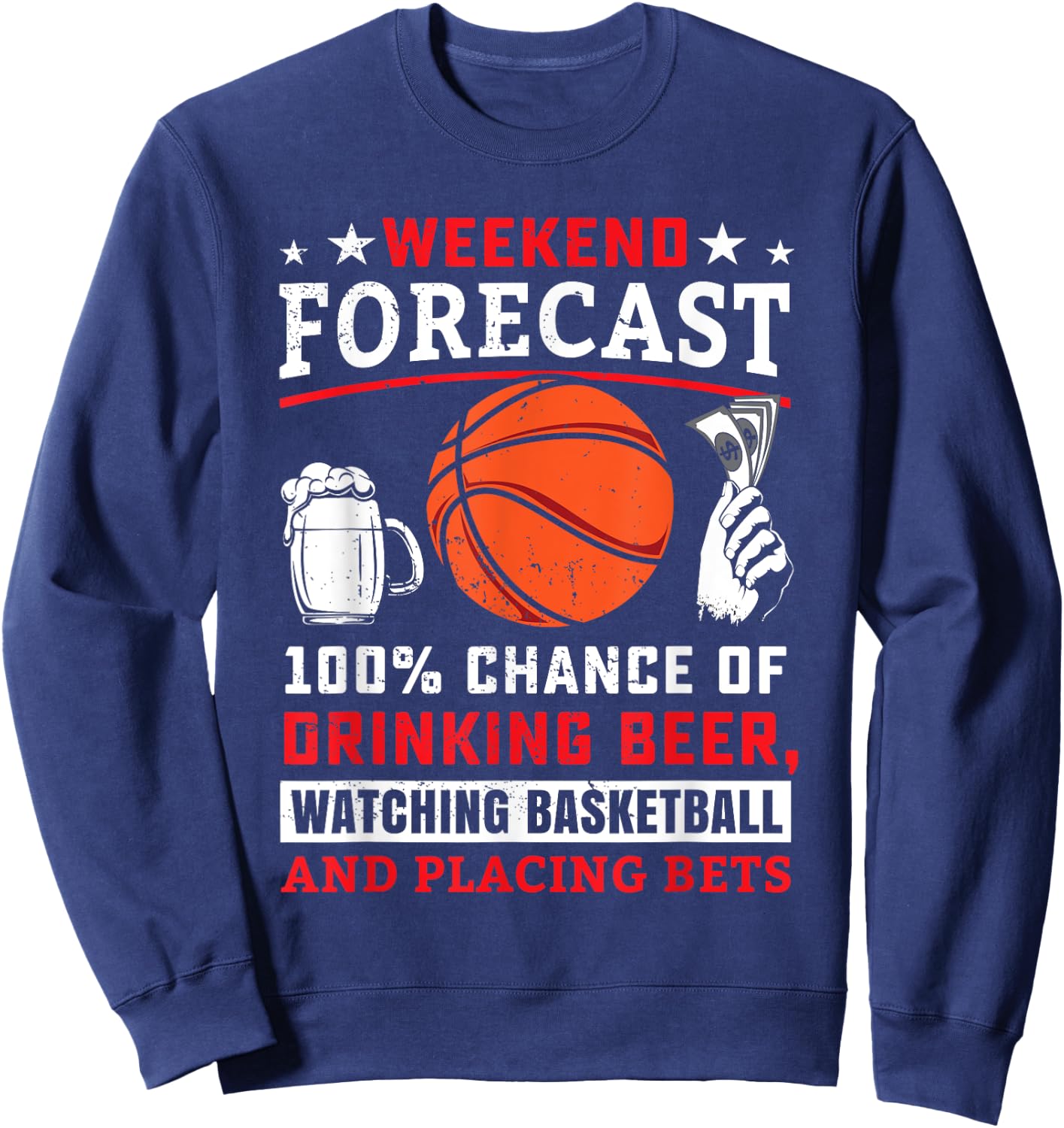 Funny Basketball Sports Betting Gambling Sports Bet Gambler Sweatshirt - Sweatshirt | Navy