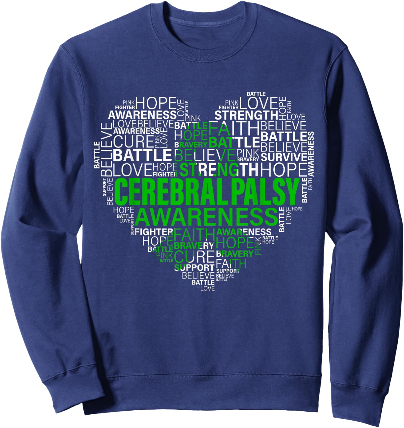 Cerebral Palsy Awareness Hope Support Strong Warrior Sweatshirt - Sweatshirt | Navy