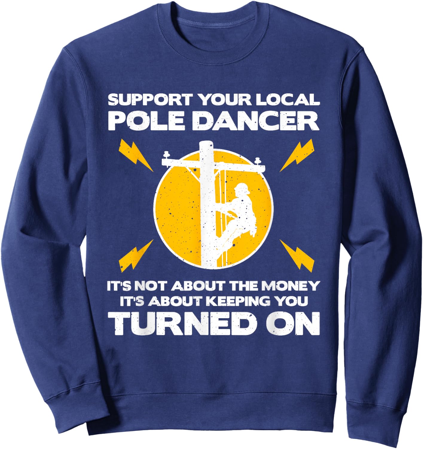 Funny Lineman Designs Men Dad Humor Lovers Electronics Sweatshirt - Sweatshirt | Navy