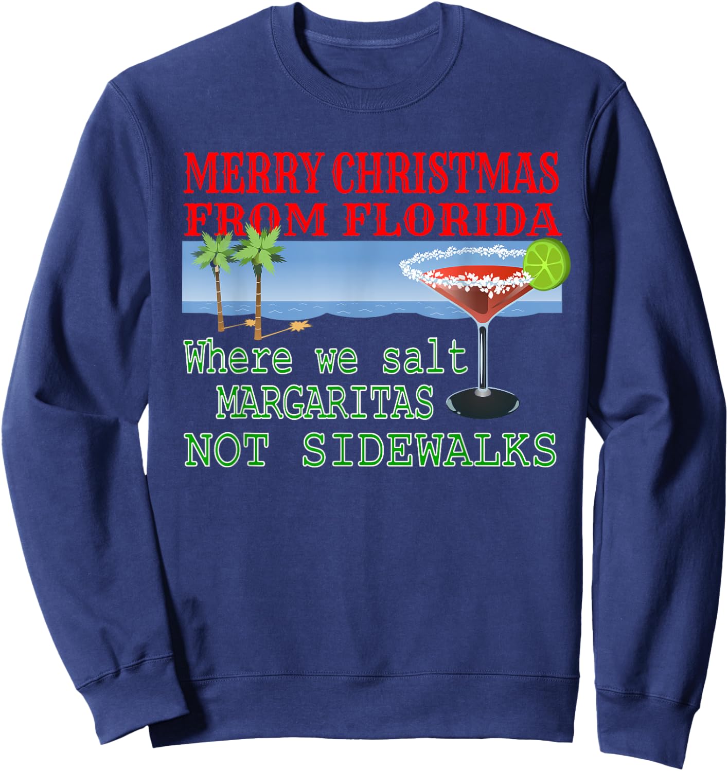 Funny Florida Vacation Christmas Beach Drinking Men Women Sweatshirt - Sweatshirt | Navy