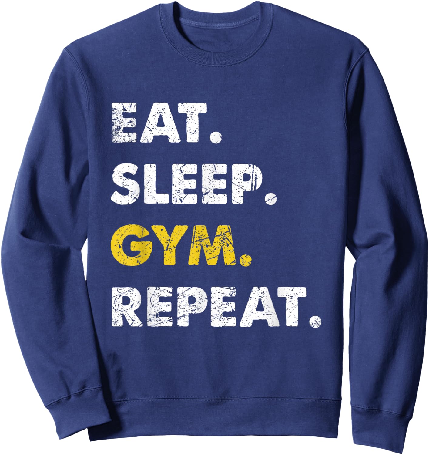 Fitness Training Eat Sleep Gym Repeat Sweatshirt - Sweatshirt | Navy