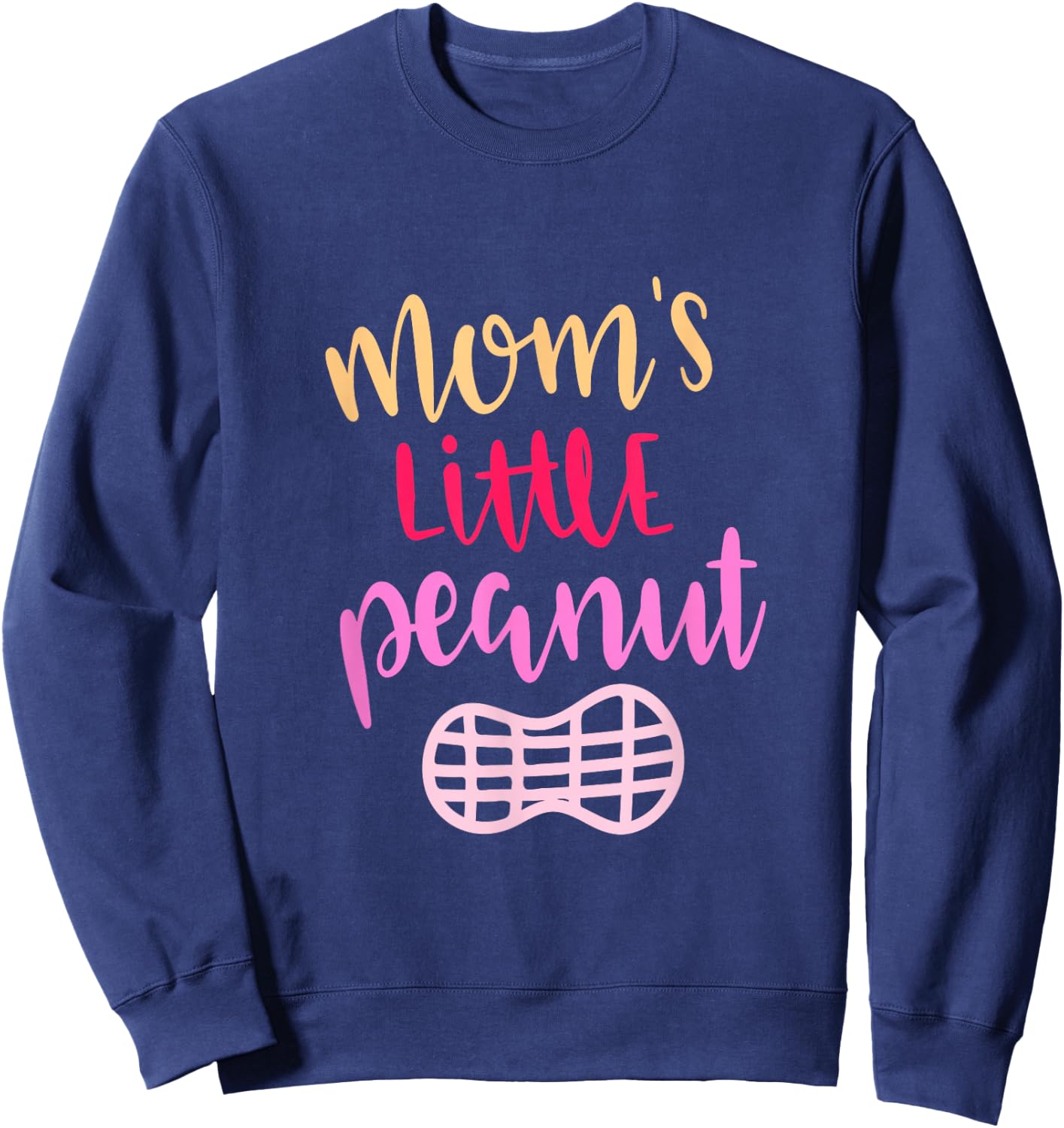 Mom's Little Peanut Shirt Pink Daughter Girls Pregnancy Sweatshirt - Sweatshirt | Navy