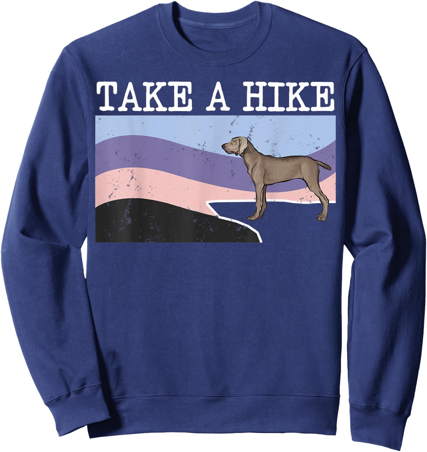 Take A Hike Pointer Funny Graphic Hiking Sweatshirt - Sweatshirt | Navy