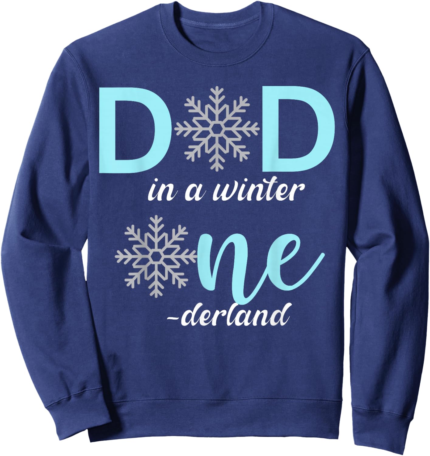Dad Of The Birthday for Girl Winter Onederland 1st Birthday Sweatshirt - Sweatshirt | Navy