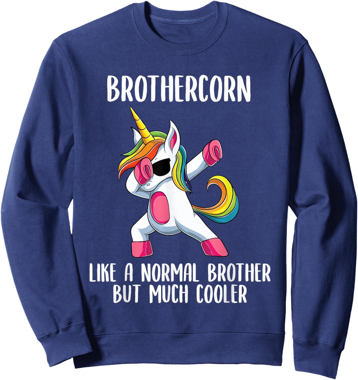 Unicorn Brother Girl Birthday Party Apparel BrotherCorn Cute Sweatshirt - Sweatshirt | Navy