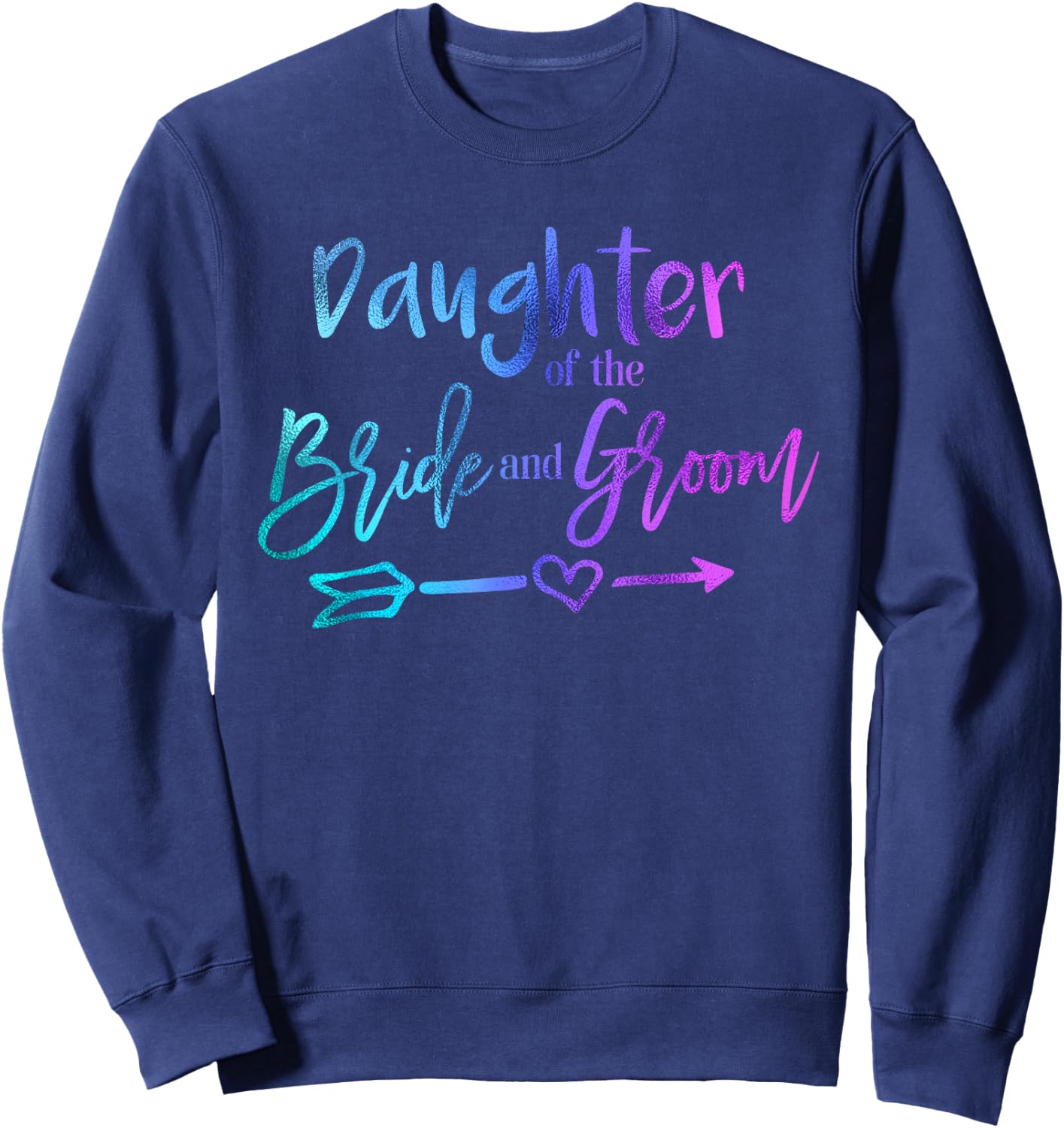 Daughter of the Bride and Groom matching wedding Sweatshirt - Sweatshirt | Navy