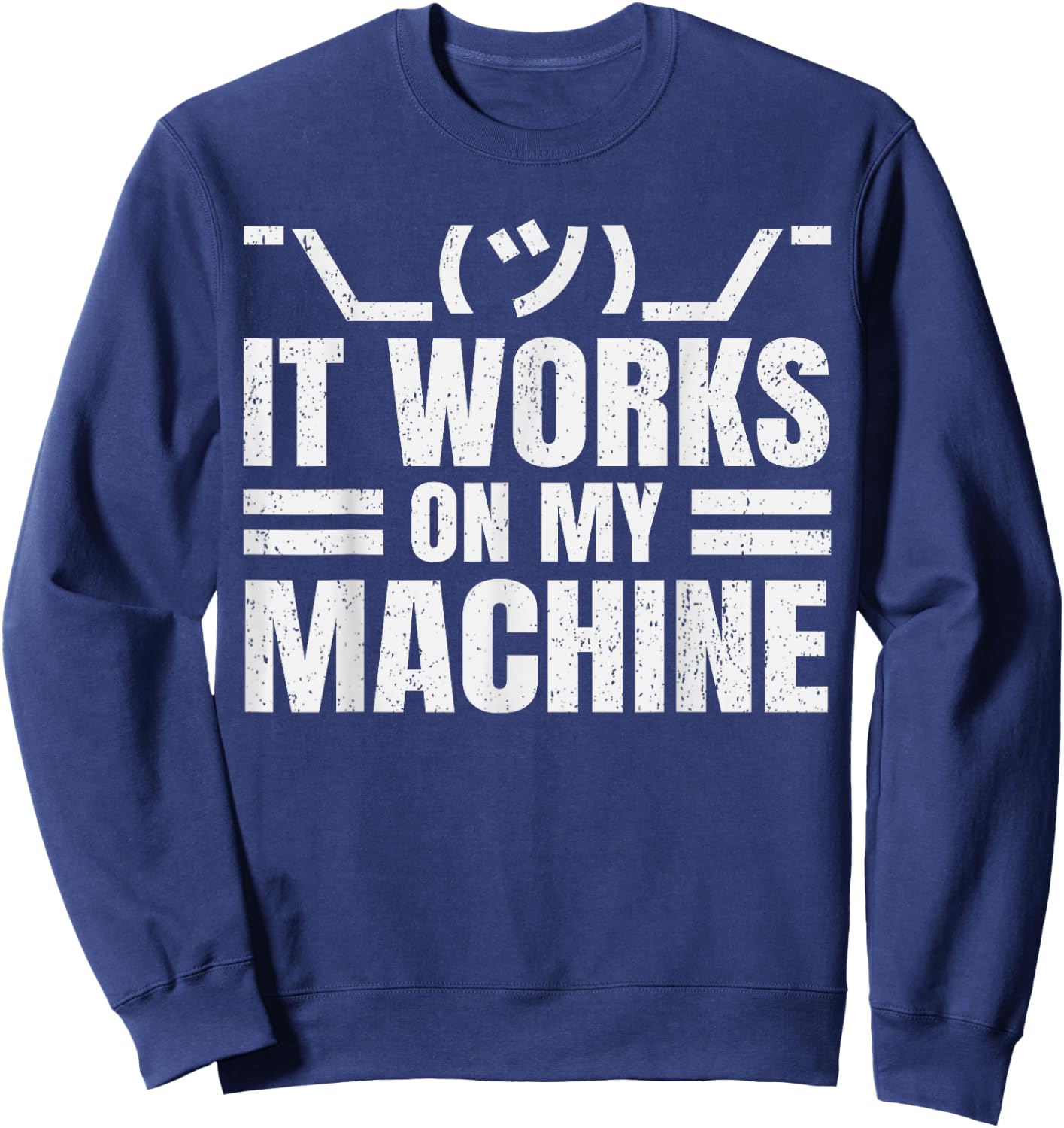 Tech Support Computer Engineer IT Nerd Humor Programmer Sweatshirt - Sweatshirt | Navy