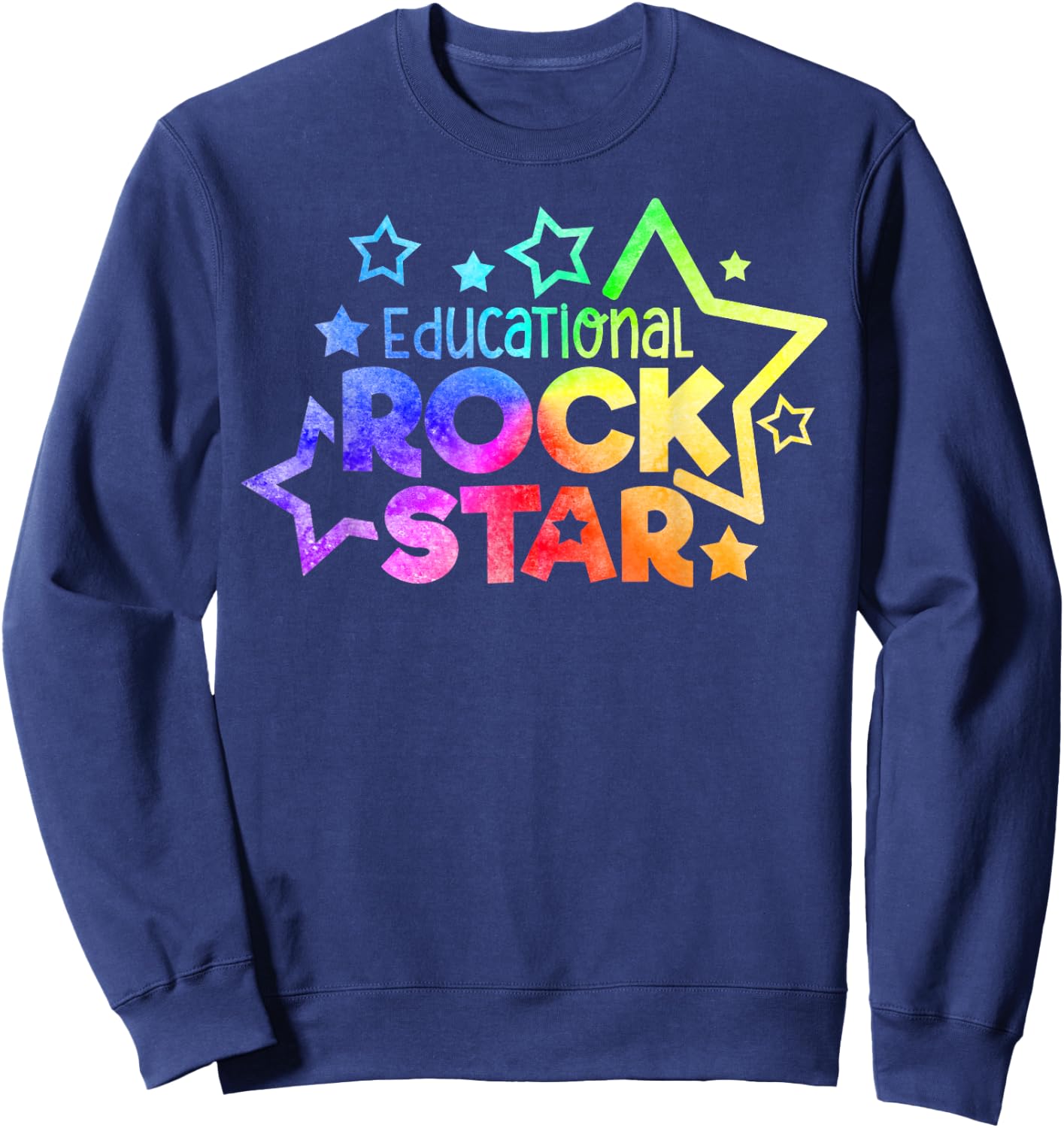 EDUCATIONAL ROCKSTAR Funny Teacher Quote Back to School Sweatshirt - Sweatshirt | Navy