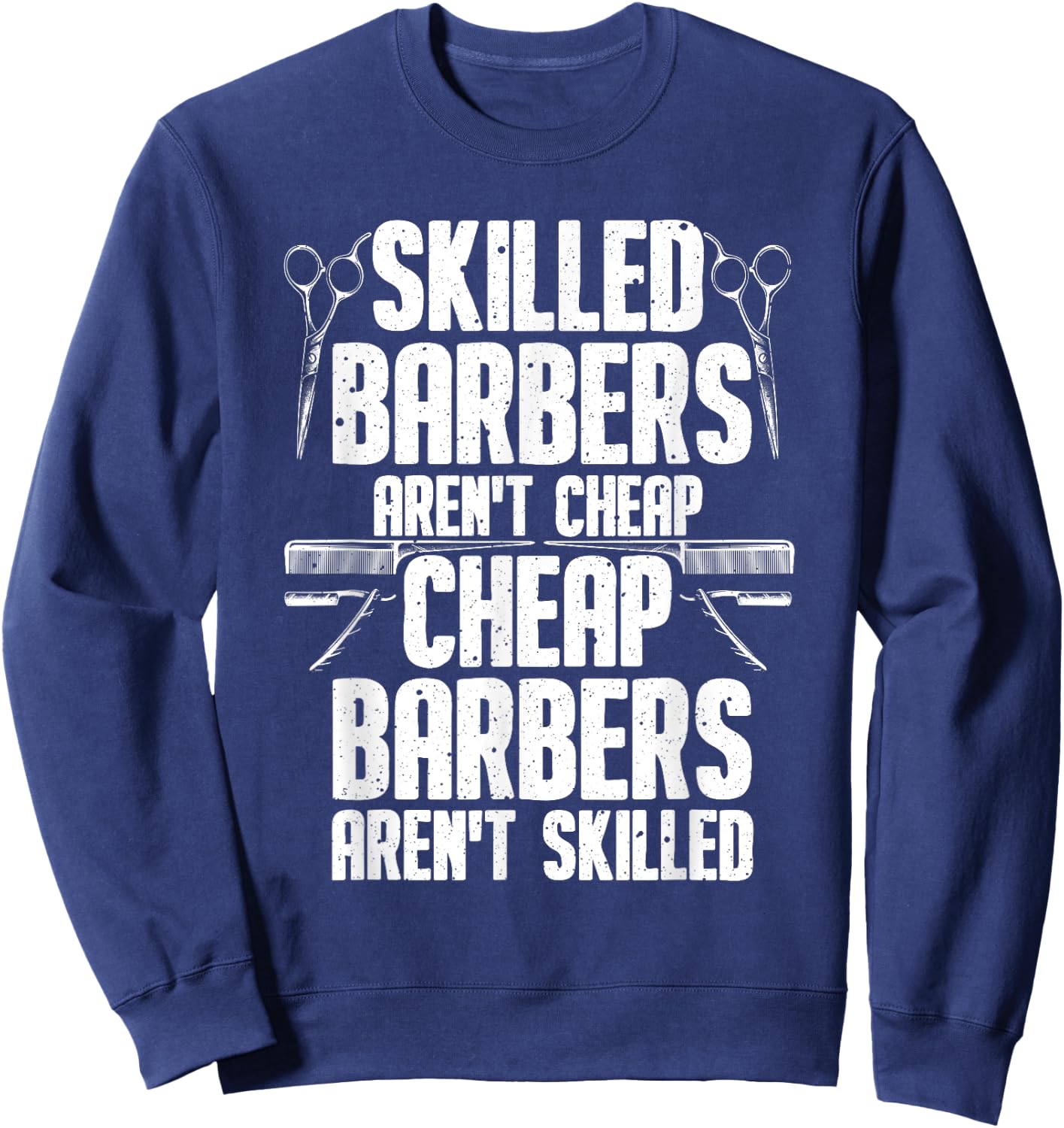 Barber Designs Dad Funny Hairdressing Hair Stylists Sweatshirt - Sweatshirt | Navy