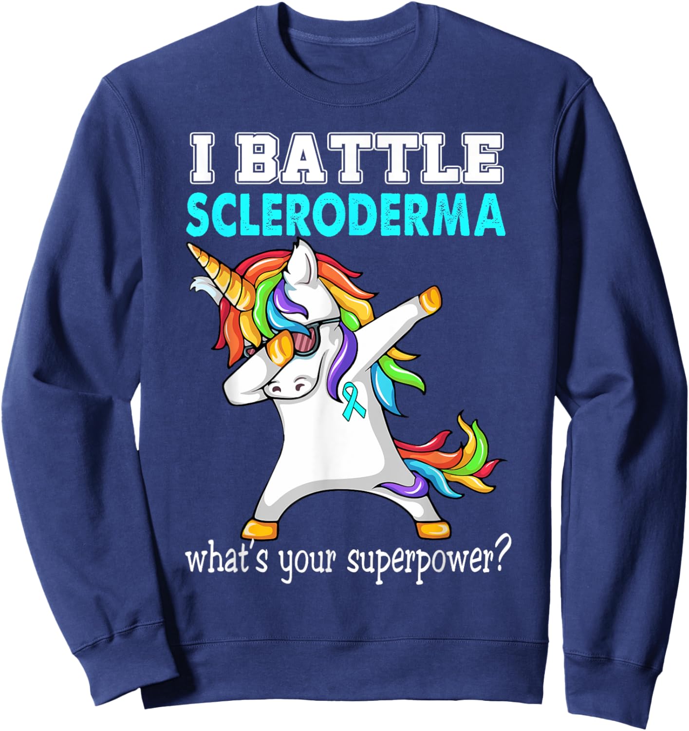 Unicorn I Battle Scleroderma Awareness Sweatshirt - Sweatshirt | Navy