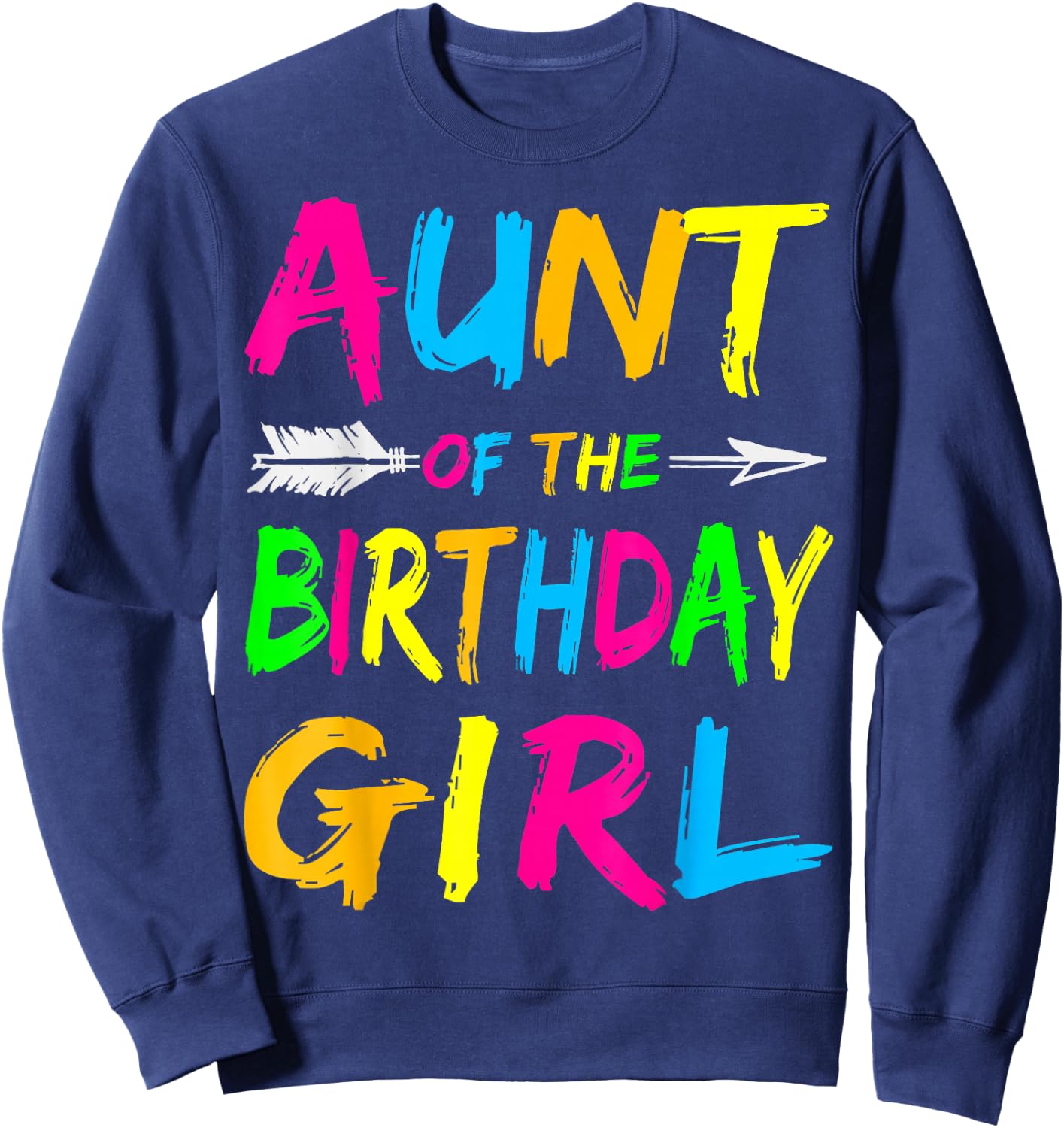 Aunt of the Birthday Girl Retro 80's Party Shirt Sweatshirt - Sweatshirt | Navy