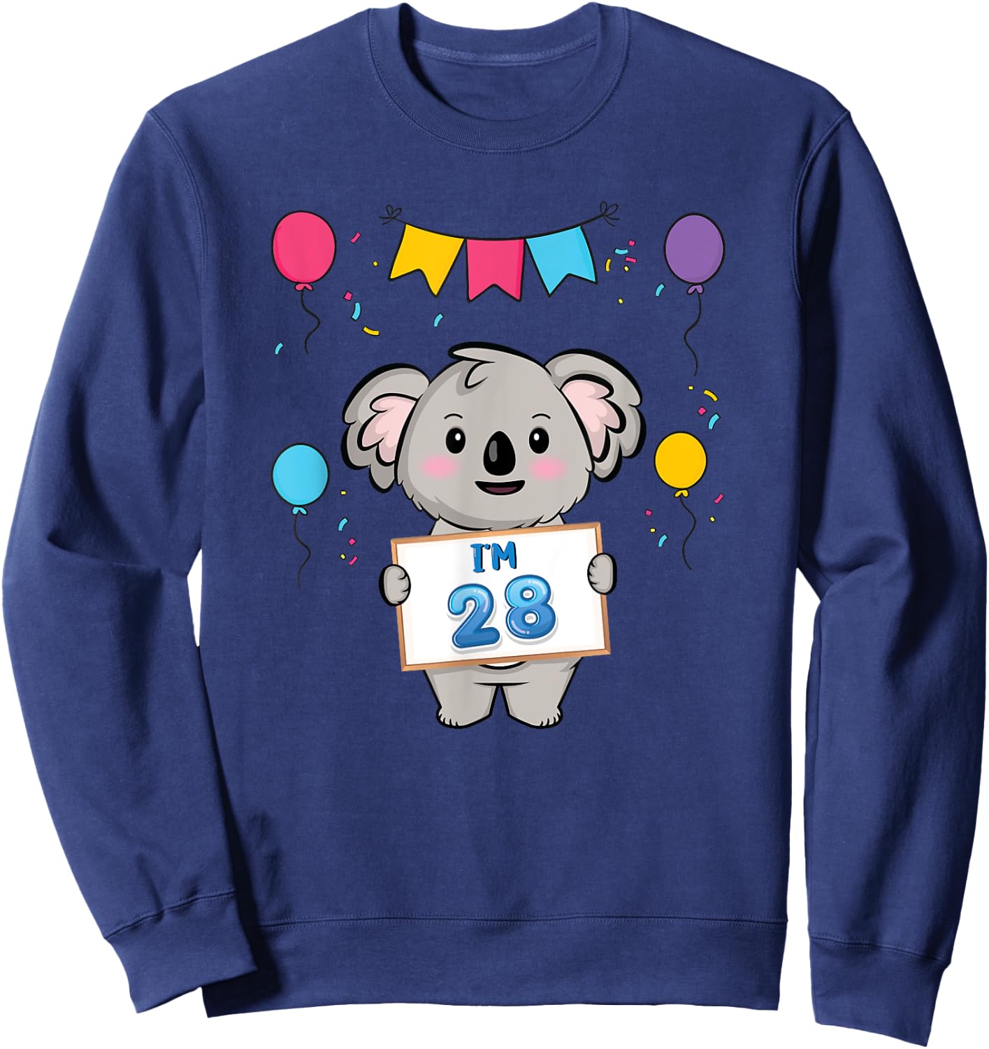 I'm 28 Cute Koala Holding 28 Years Old 28th Birthday Outfit Sweatshirt - Sweatshirt | Navy