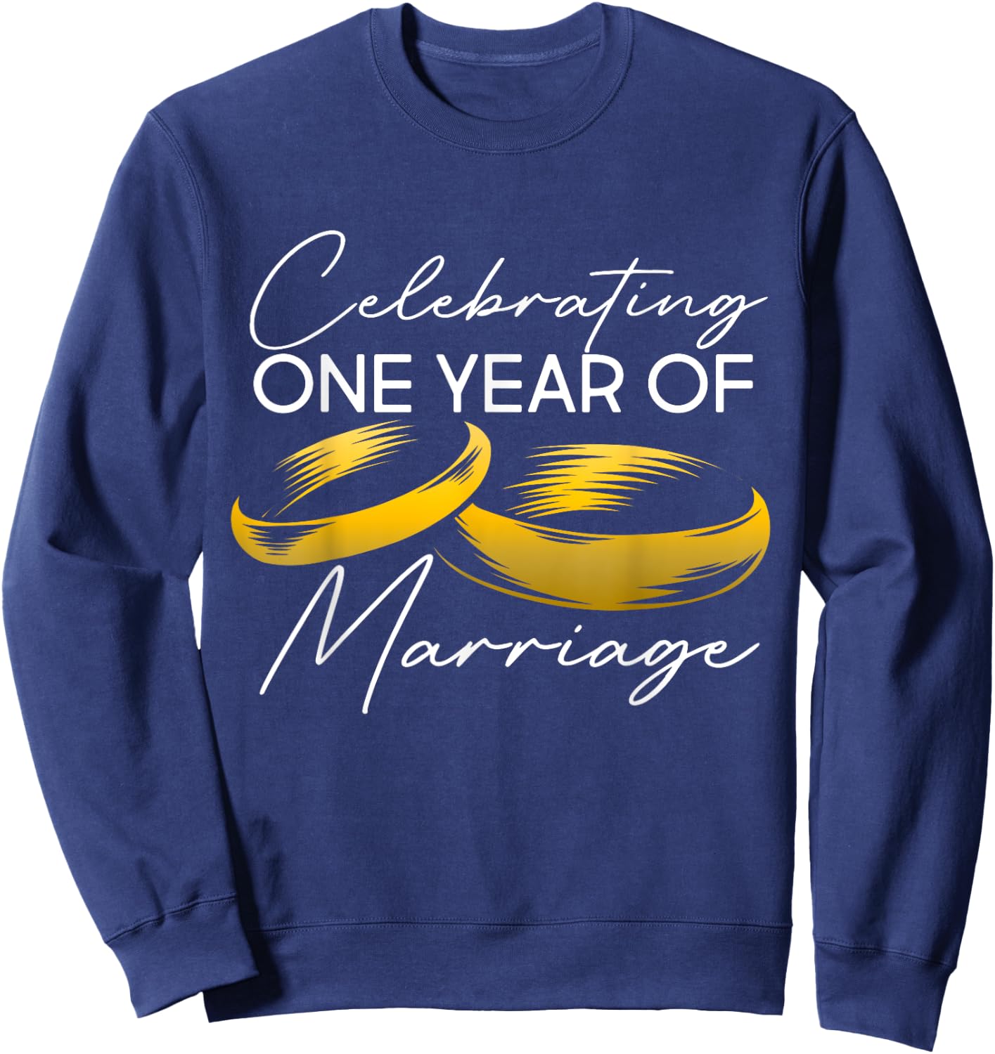 1 Year Wedding Anniversary Party Celebrating 1 Year Marriage Sweatshirt - Sweatshirt | Navy