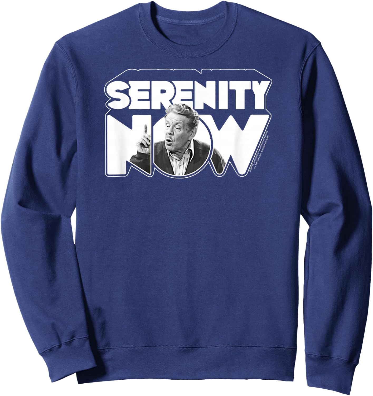 Seinfeld Serenity Now Retro Frank Costanza 90's TV Show Sweatshirt - Sweatshirt | Navy