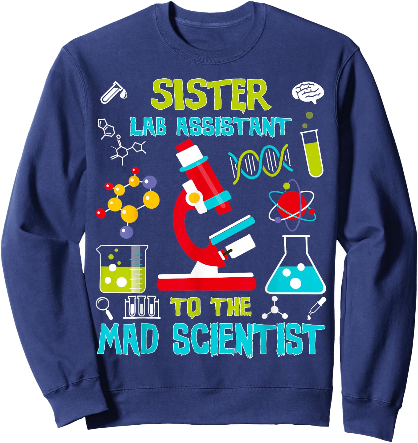 Sister Lab Assistant Mad Scientist Party Birthday Sweatshirt - Sweatshirt | Navy