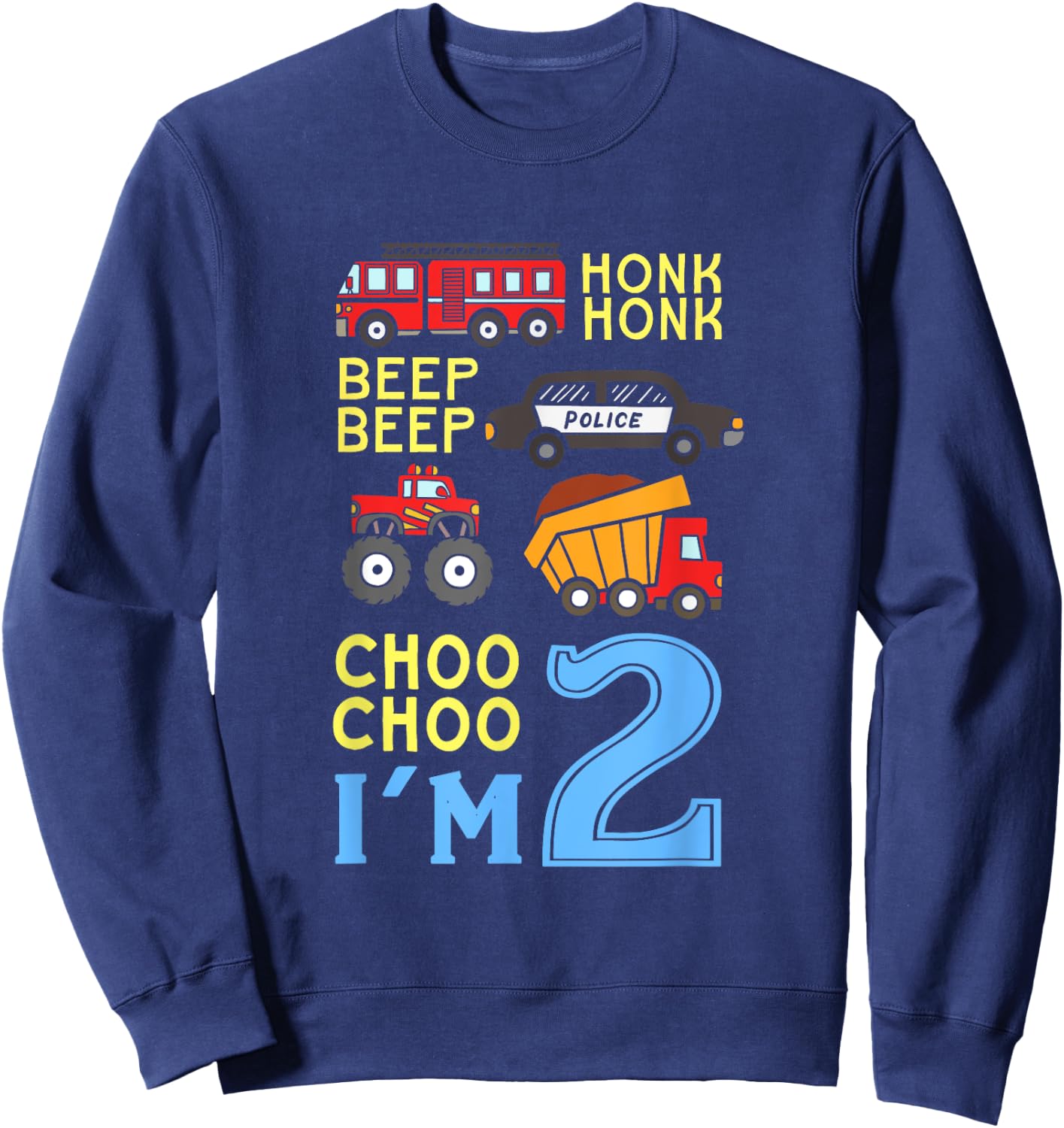 Honk Honk Beep Beep Coo Choo I'm 2 Birthday Kids Apparel Sweatshirt - Sweatshirt | Navy