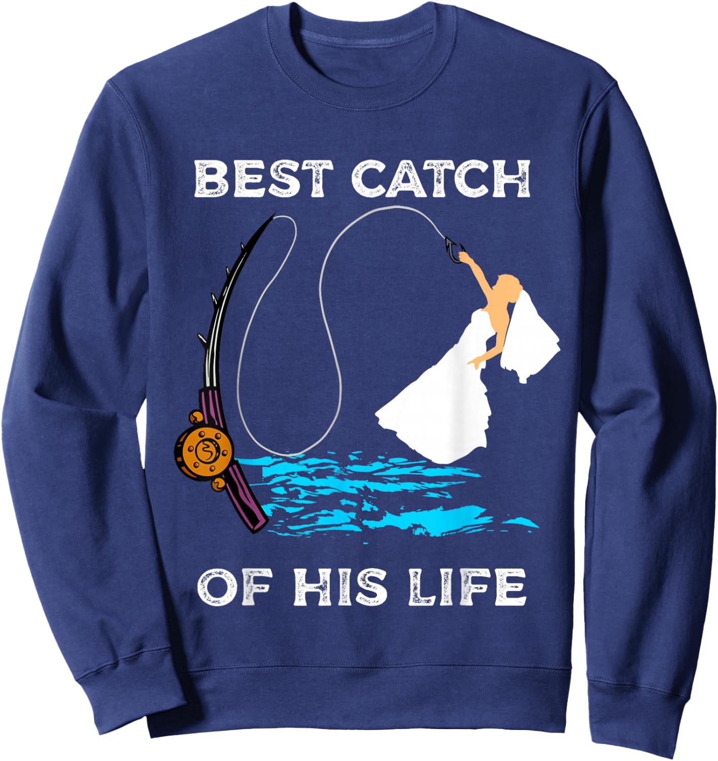 Bride on the fishing rod engagement and wedding for anglers Sweatshirt - Sweatshirt | Navy