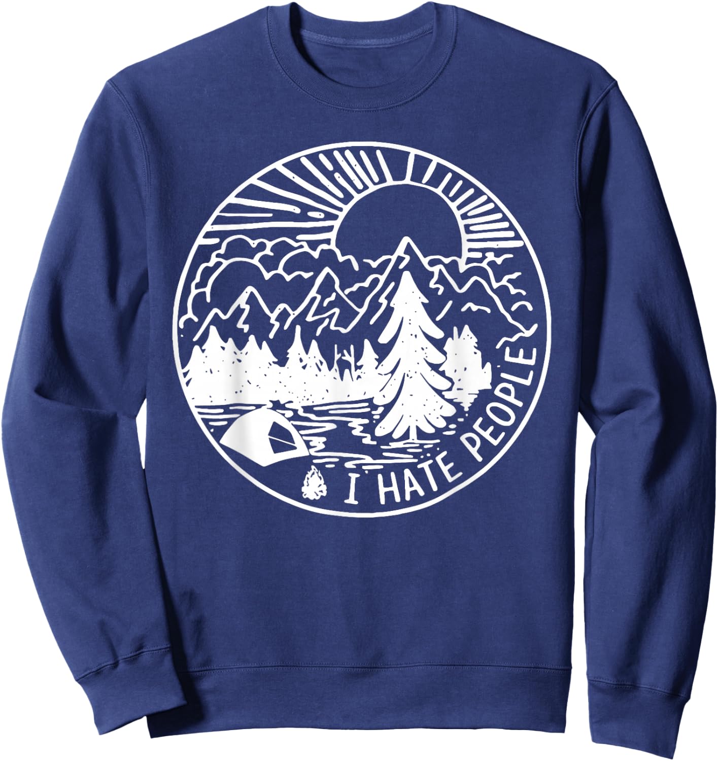 I Hate People I Love Camping Sweatshirt - Sweatshirt | Navy