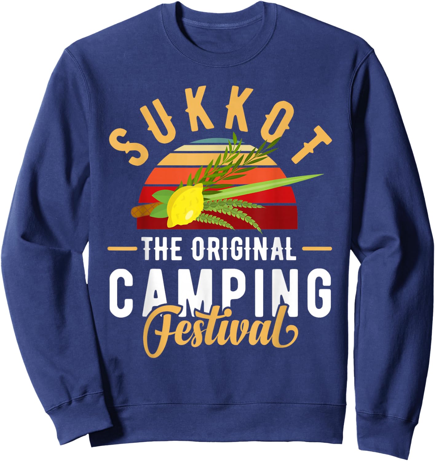 Feast of Tabernacles with Lulav and Etrog or Sukkot Sweatshirt - Sweatshirt | Navy