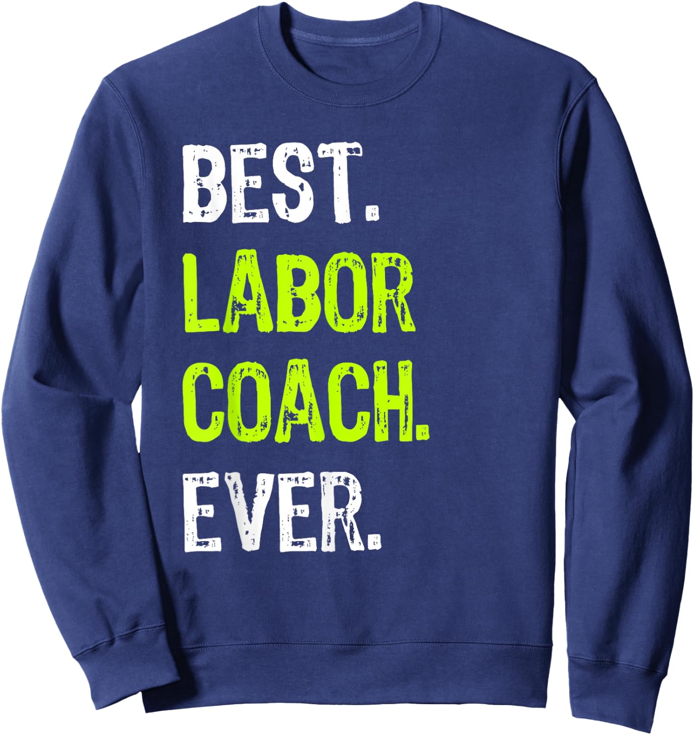 Best Lab Coach Ever Sweatshirt - Sweatshirt | Navy