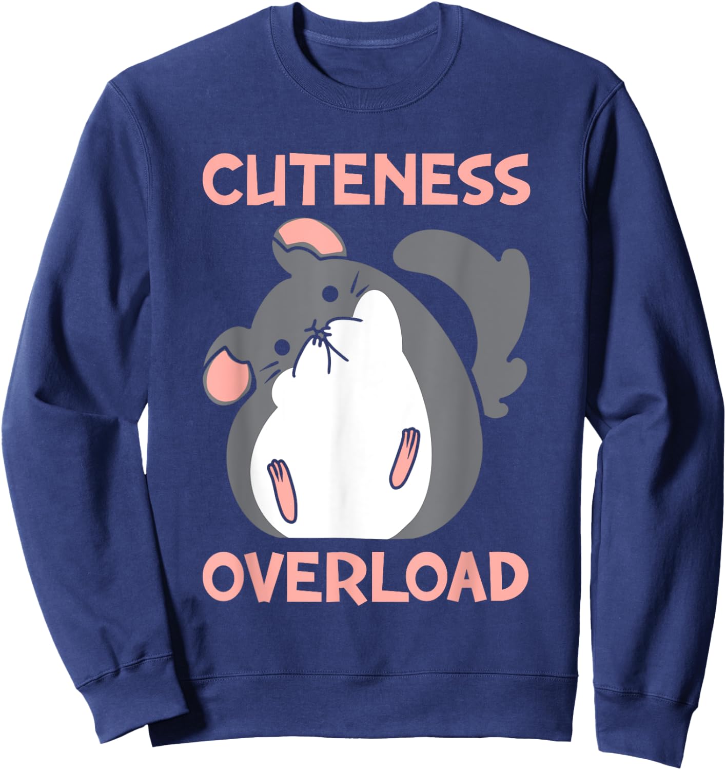 Cuteness Overload | Pet Rodent | Cute Chinchilla Lover Sweatshirt - Sweatshirt | Navy
