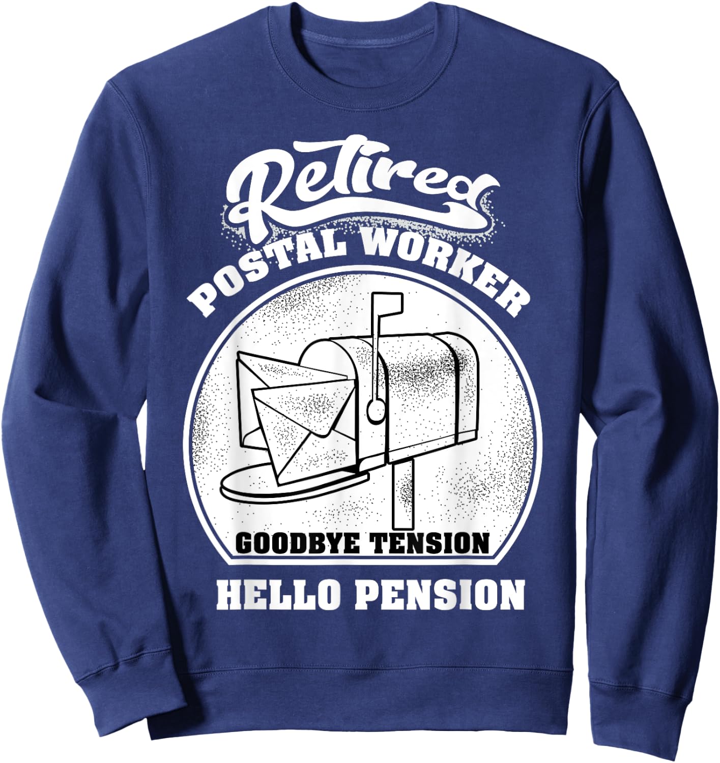 Retired Postal Worker Shirt | Cute Mail Carrier Gift Sweatshirt - Sweatshirt | Navy