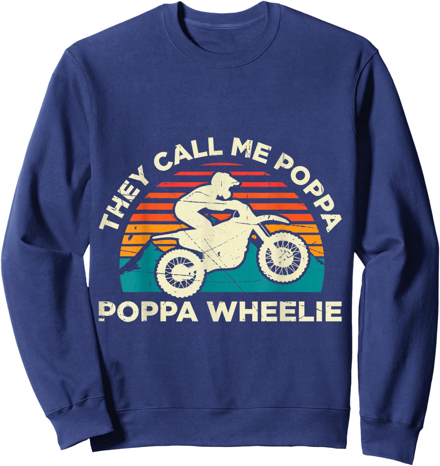 Funny Motocross Offroad Enduro Motorcycle They Call Me Poppa Poppa Wheelie Motocross Black -Adults Small Classic Fit Short Sleeve Cotton Blend Sweatshirt - Sweatshirt | Navy