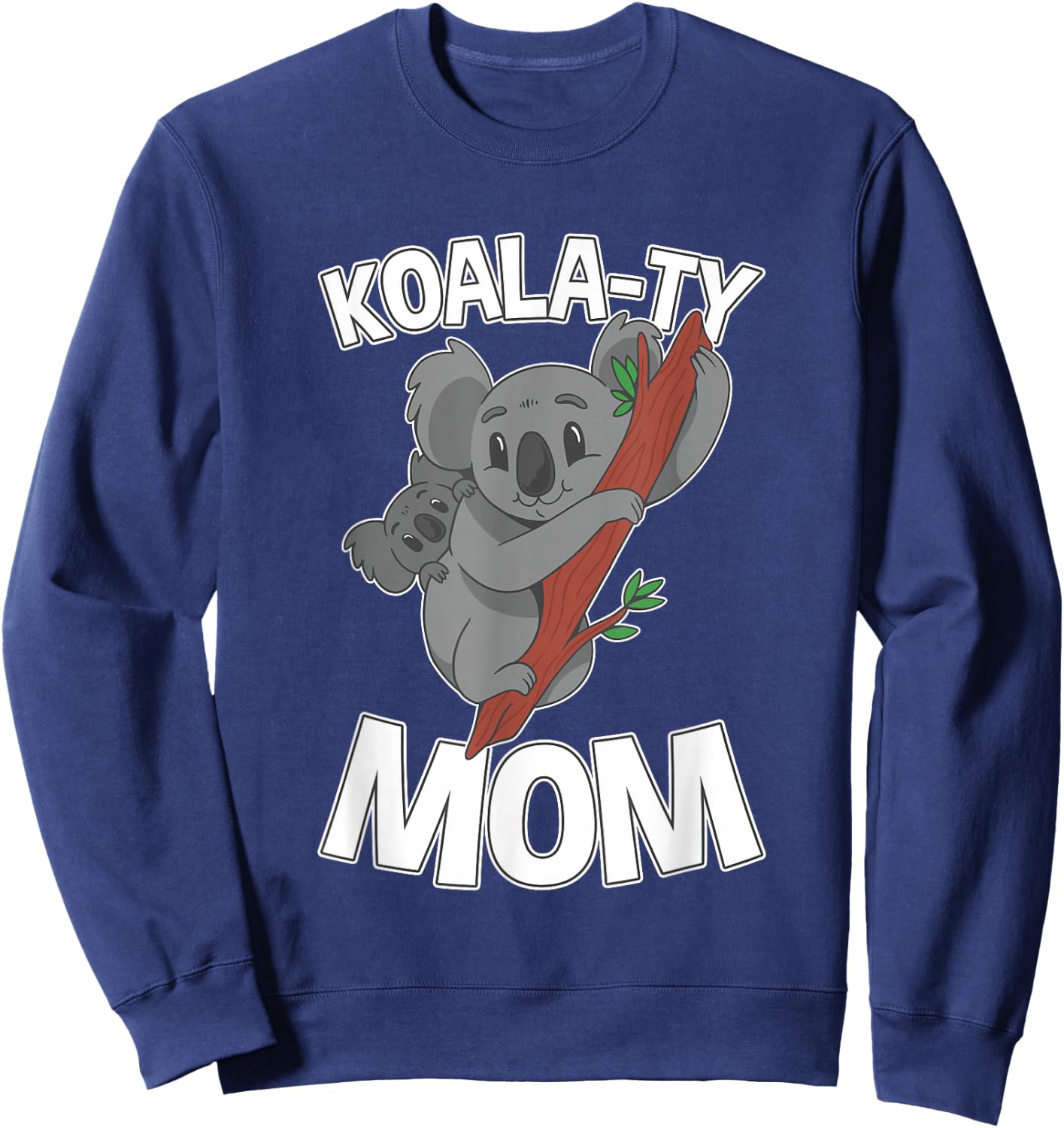 Koala-ty Mom Koala Mother and Baby Mother's Day Sweatshirt - Sweatshirt | Navy