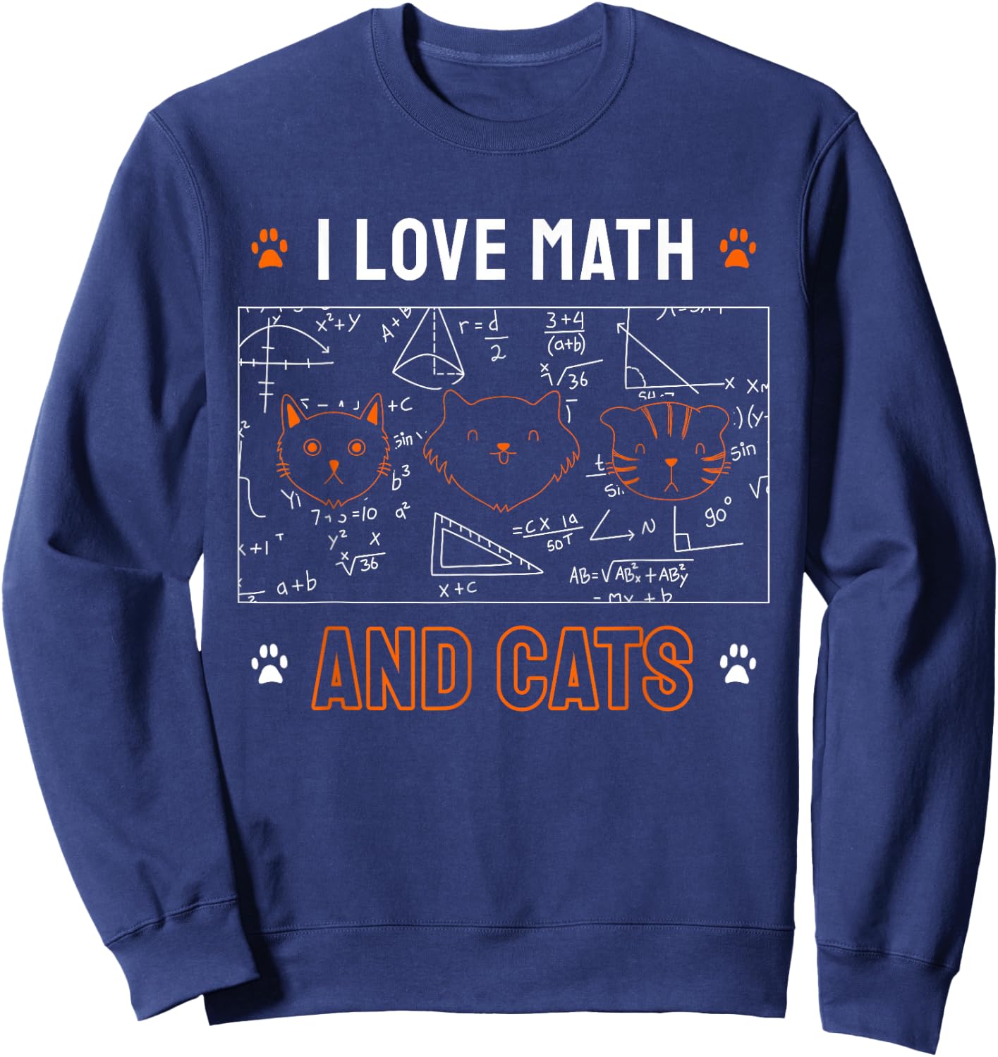 I Love Math And Cats Funny Cat Lover Math Teacher Women Kids Sweatshirt - Sweatshirt | Navy