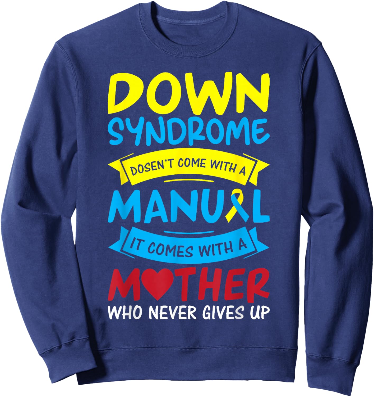 Down Syndrome Mom Mother Novelty T21 Day Awareness Novelty Sweatshirt - Sweatshirt | Navy