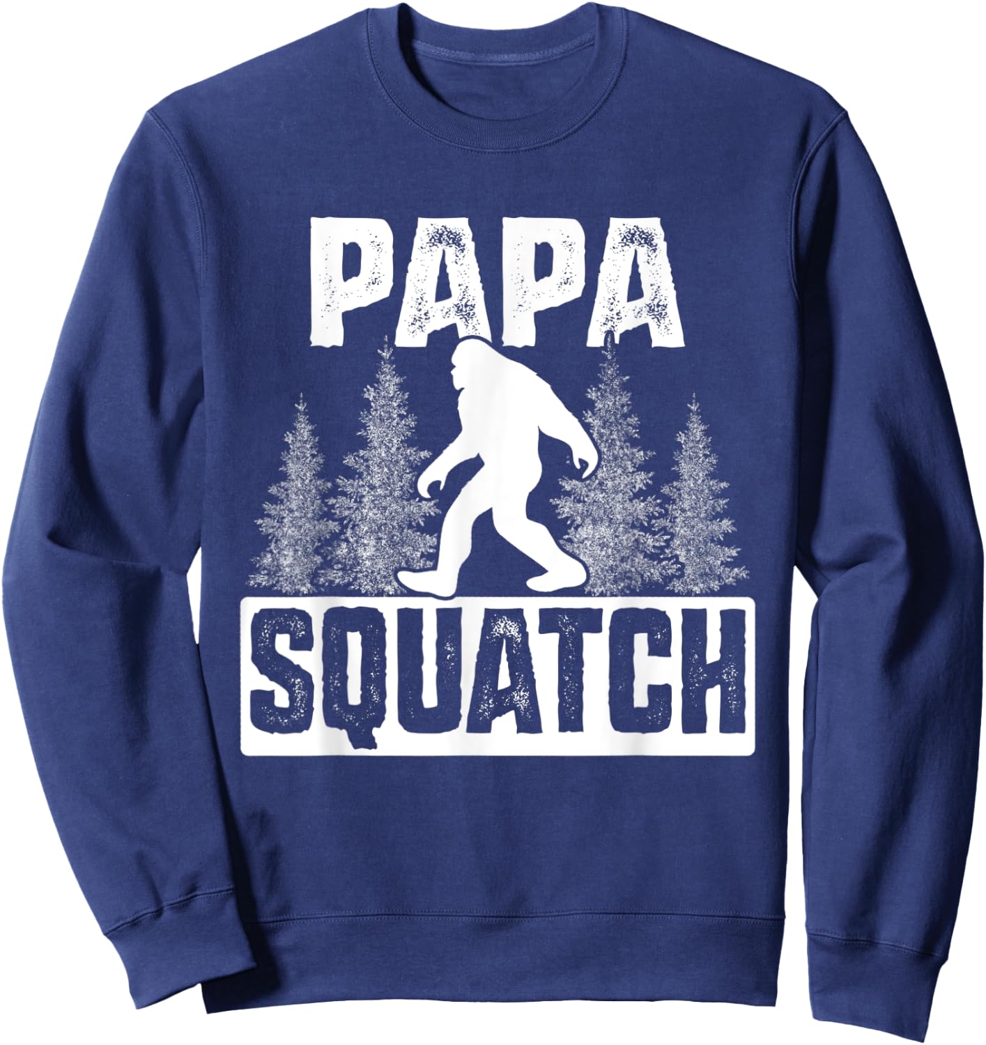 Squatchy Matching Family Bigfoot Shirts Papa Squatch Sweatshirt - Sweatshirt | Navy