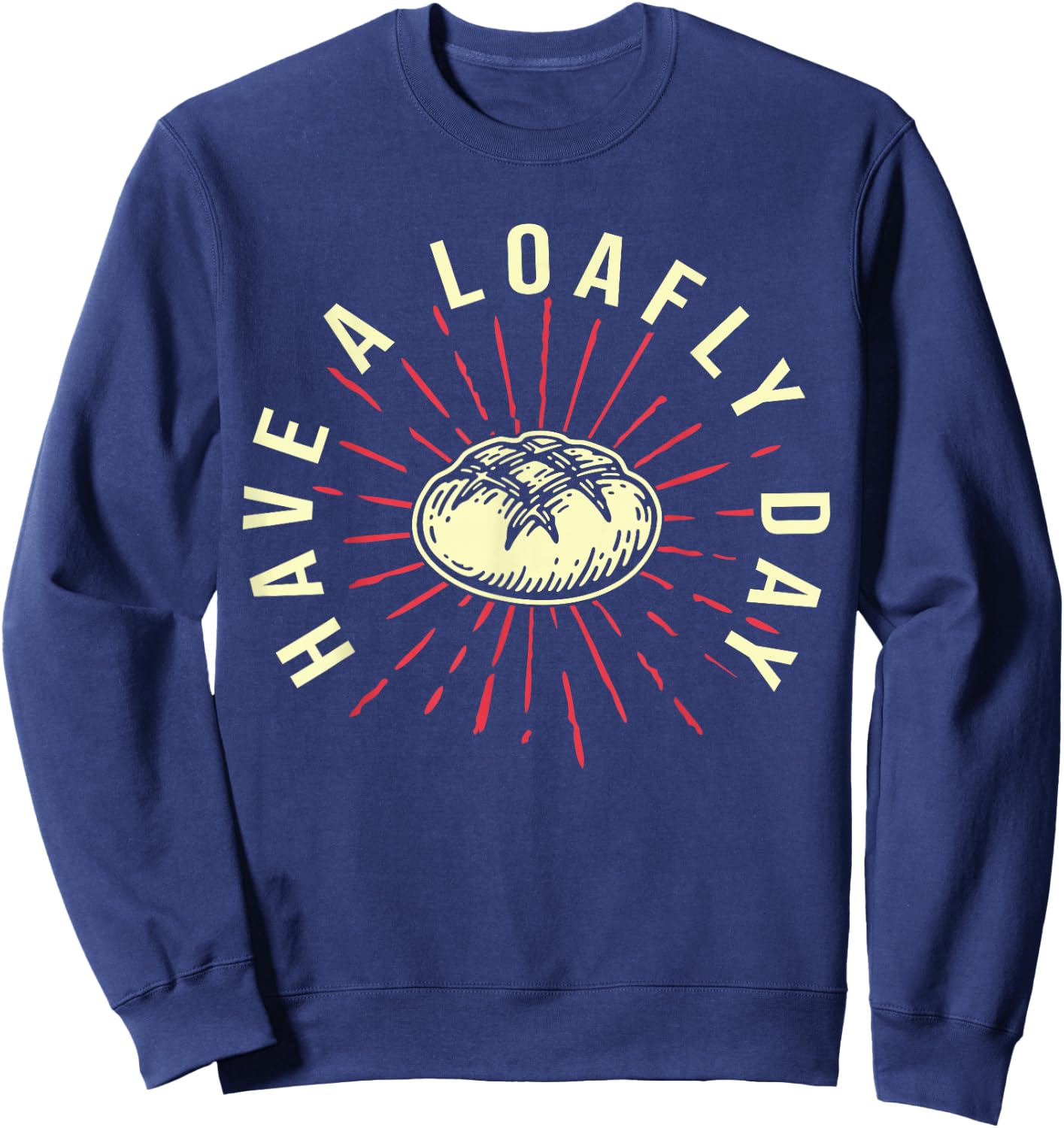Funny Baking Bread Baker Sweatshirt - Sweatshirt | Navy