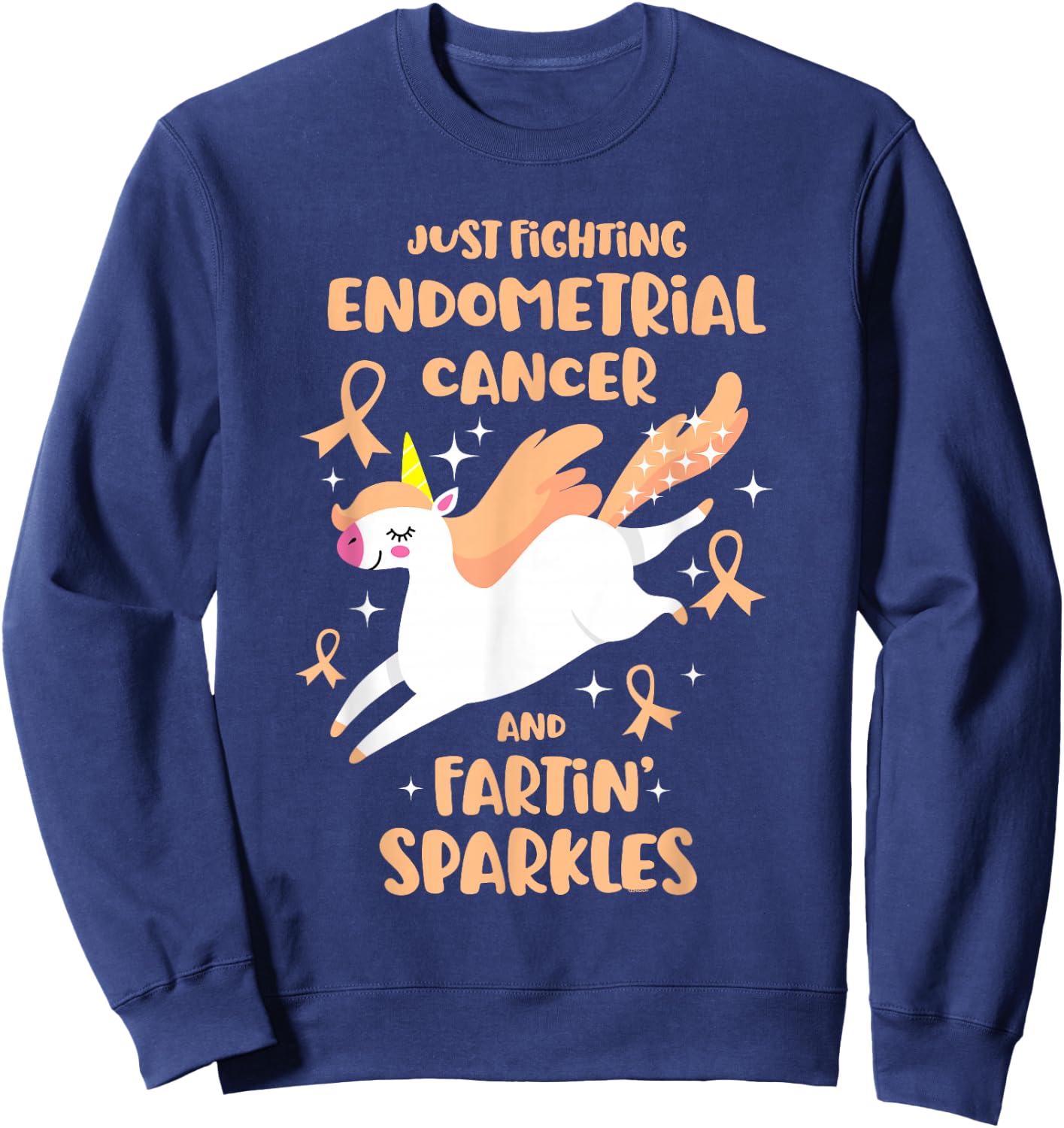 Fighting Endometrial Cancer Quote Farting Unicorn Awareness Sweatshirt - Sweatshirt | Navy