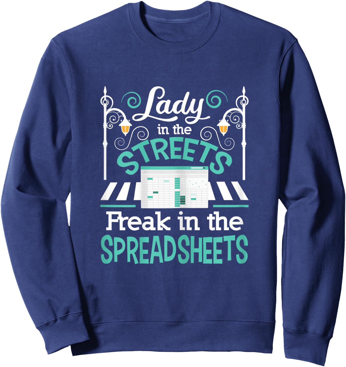 Freak in The Spreadsheets - Funny Accounting Accountant CPA Sweatshirt - Sweatshirt | Navy
