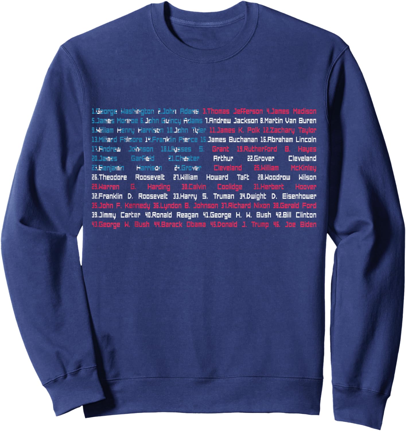 List 46 US Presidents of the United States Fun History Flag Sweatshirt - Sweatshirt | Navy