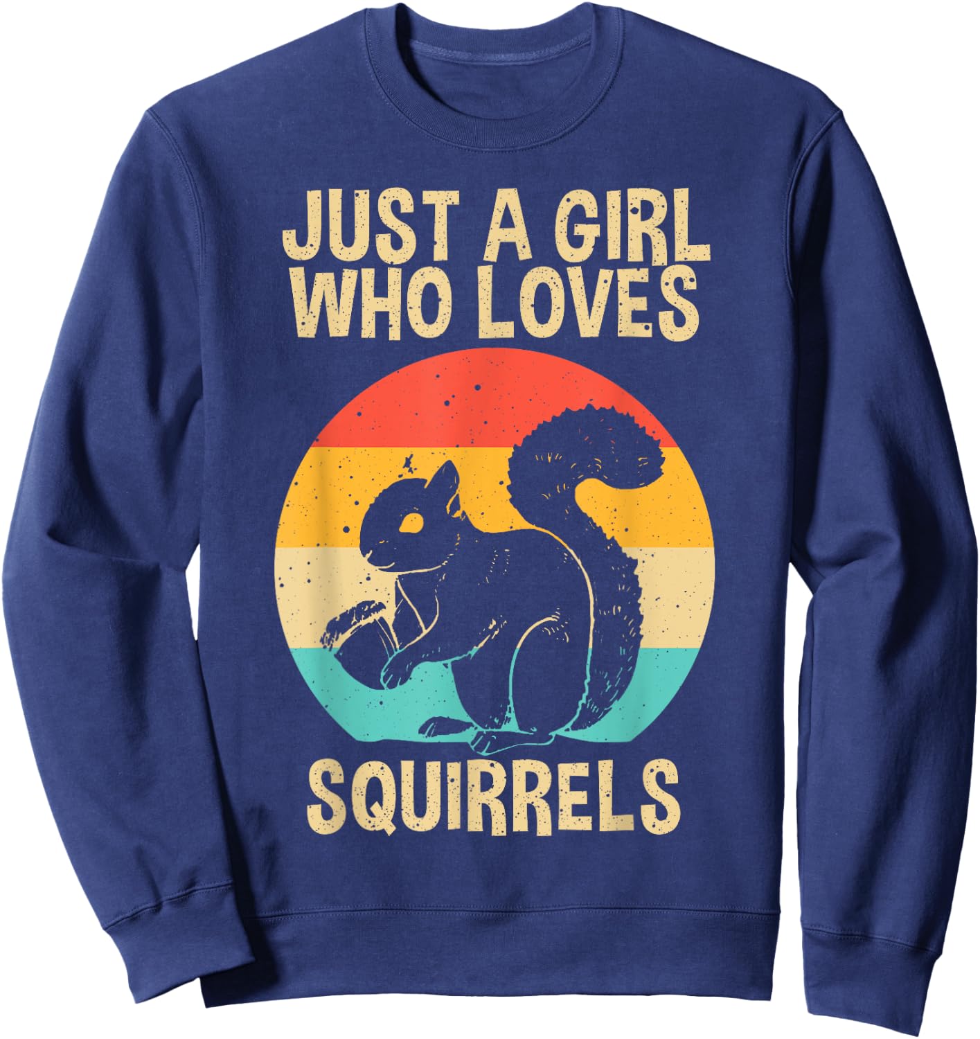 Funny Squirrel Designs For Girls Women Mom Chipmunk Lovers Sweatshirt - Sweatshirt | Navy