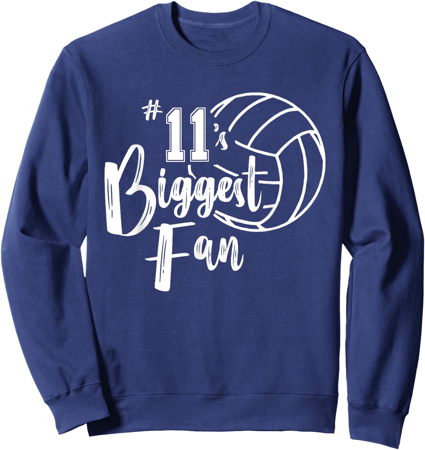 Eleven 11's Biggest Fan Shirt Volleyball Mom Volleyball Dad Sweatshirt - Sweatshirt | Navy