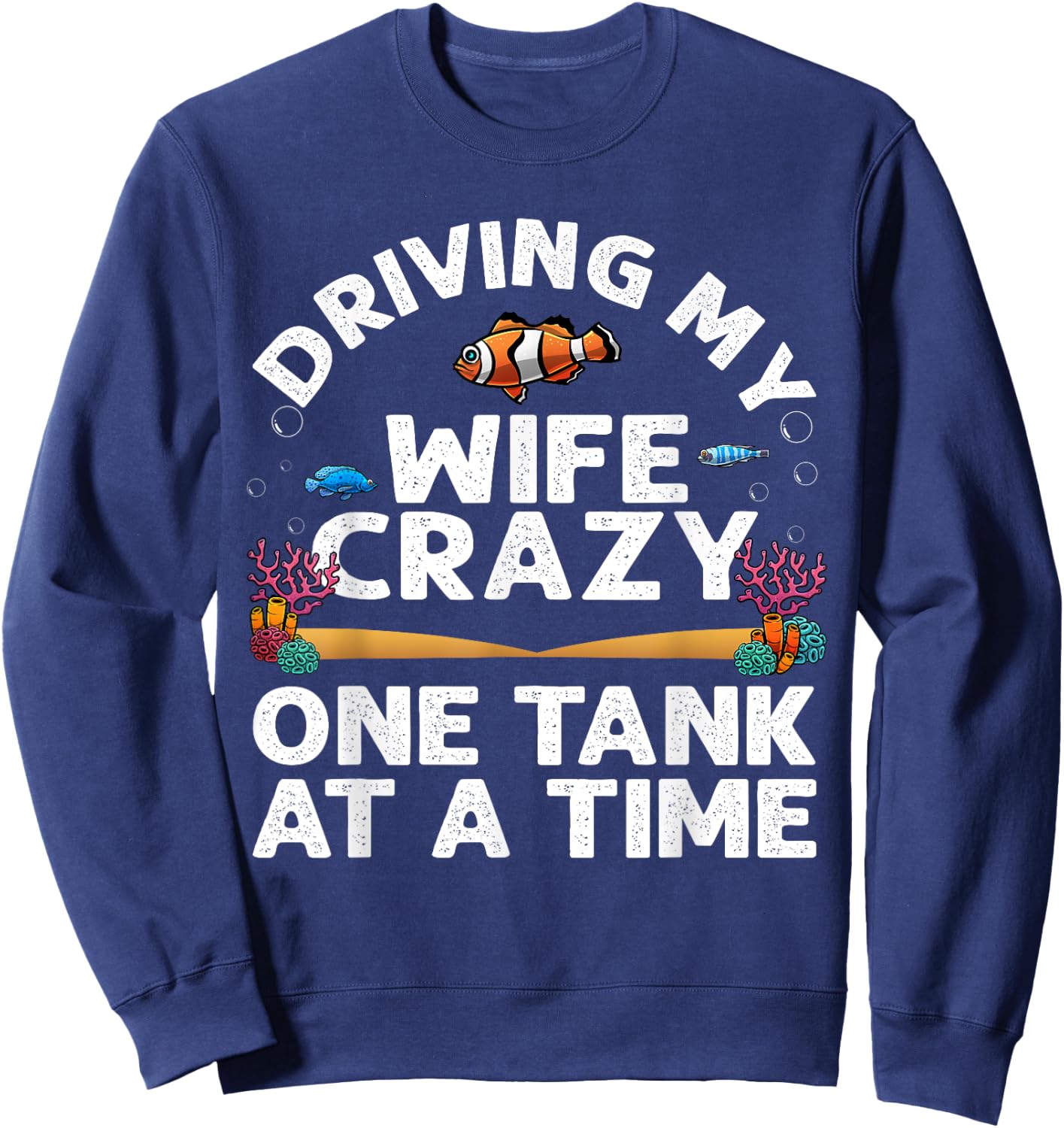 Funny Aquarium Designs Men Dad Husband Fish Tank Fishkeeping Sweatshirt - Sweatshirt | Navy