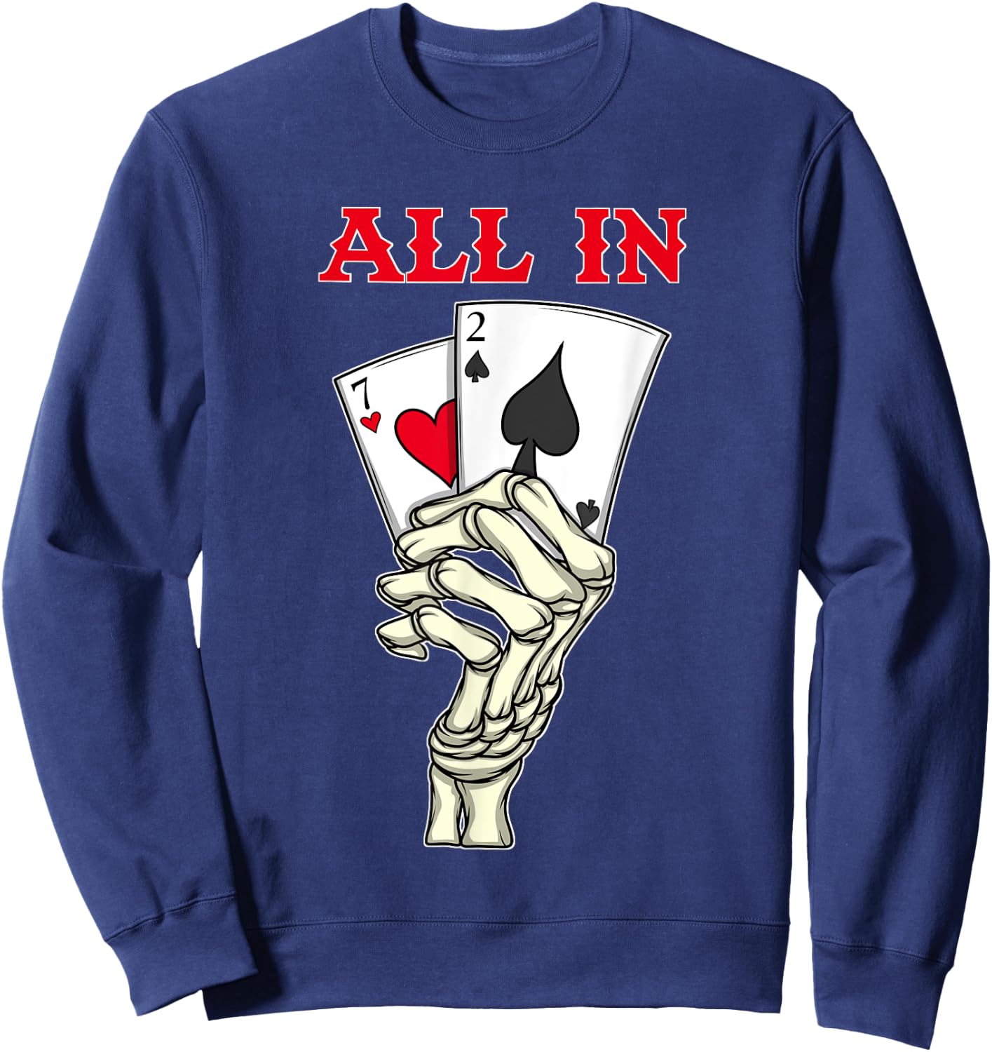 Poker Men 7 2 Skeleton Hand Texas Holdem Poker Player Sweatshirt - Sweatshirt | Navy