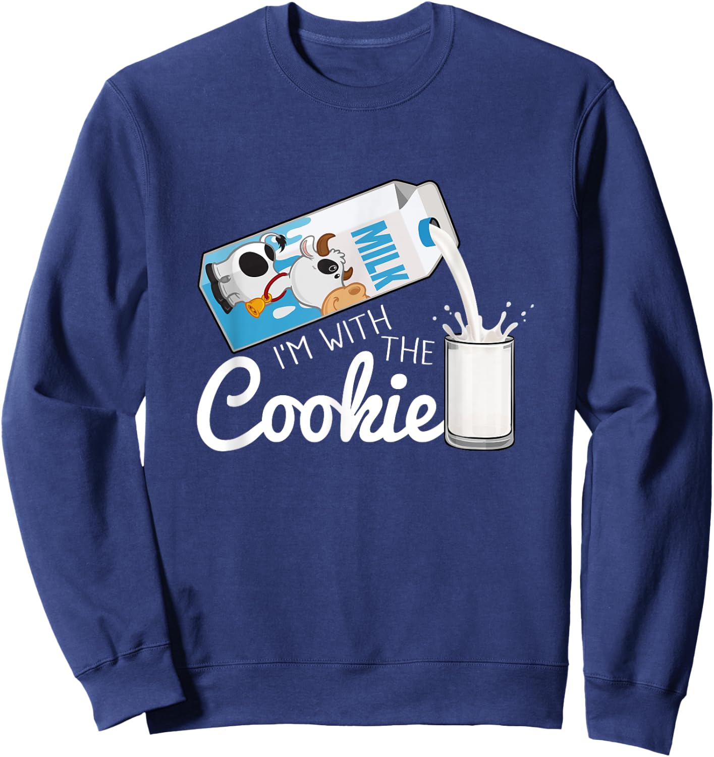 I'm With The Cookie Milk Costume Matching Sweatshirt - Sweatshirt | Navy