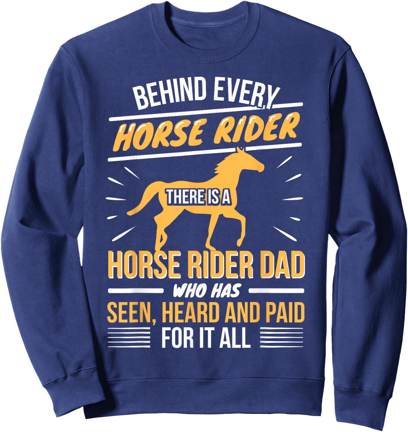 Horse Rider - Dad Daddy Father Daughter - Horseback Riding Sweatshirt - Sweatshirt | Navy