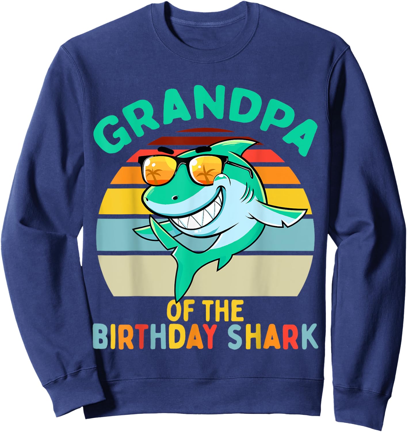 Grandpa Matching Family Shark Birthday Sweatshirt - Sweatshirt | Navy