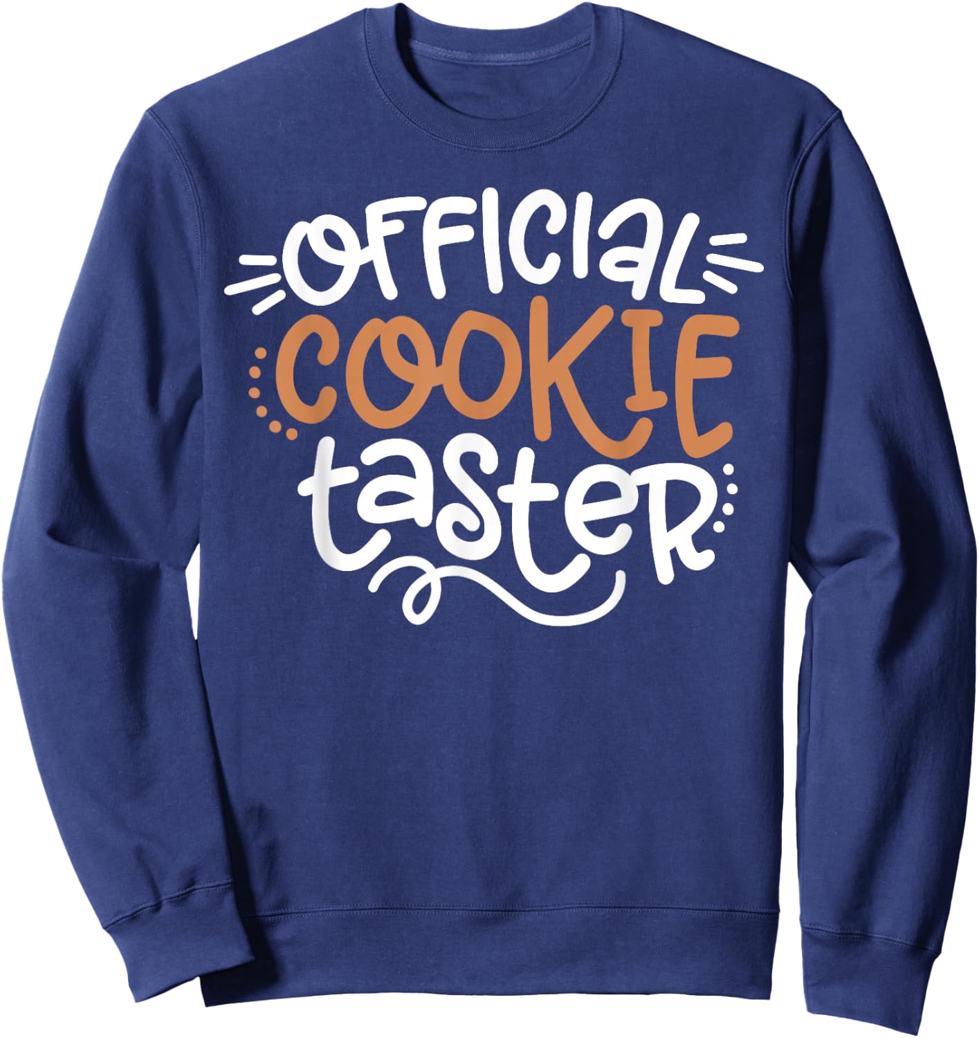 Official Cookie Taster Christmas Bakers Kids Toddler Xmas Sweatshirt - Sweatshirt | Navy