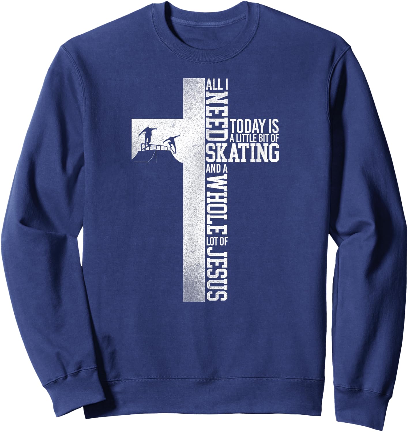 Skateboard A Whole Lot Of Jesus Cross Faith Vintage Sweatshirt - Sweatshirt | Navy